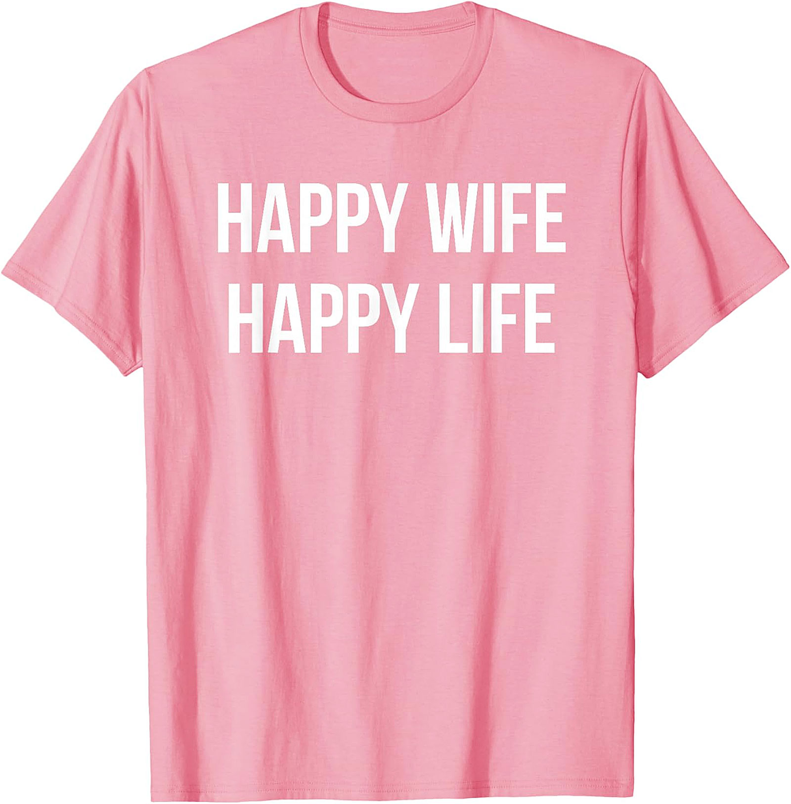 Happy Wife Happy Life T-Shirt | Funny Marriage Graphic Tee
