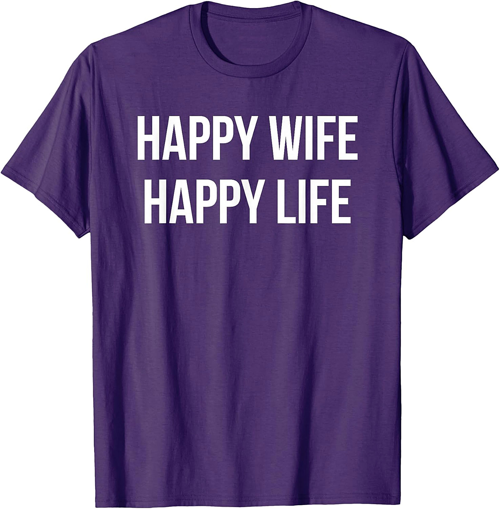 Happy Wife Happy Life T-Shirt | Funny Marriage Graphic Tee