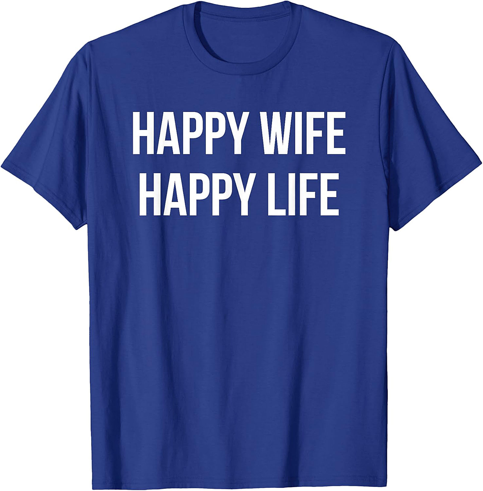 Happy Wife Happy Life T-Shirt | Funny Marriage Graphic Tee