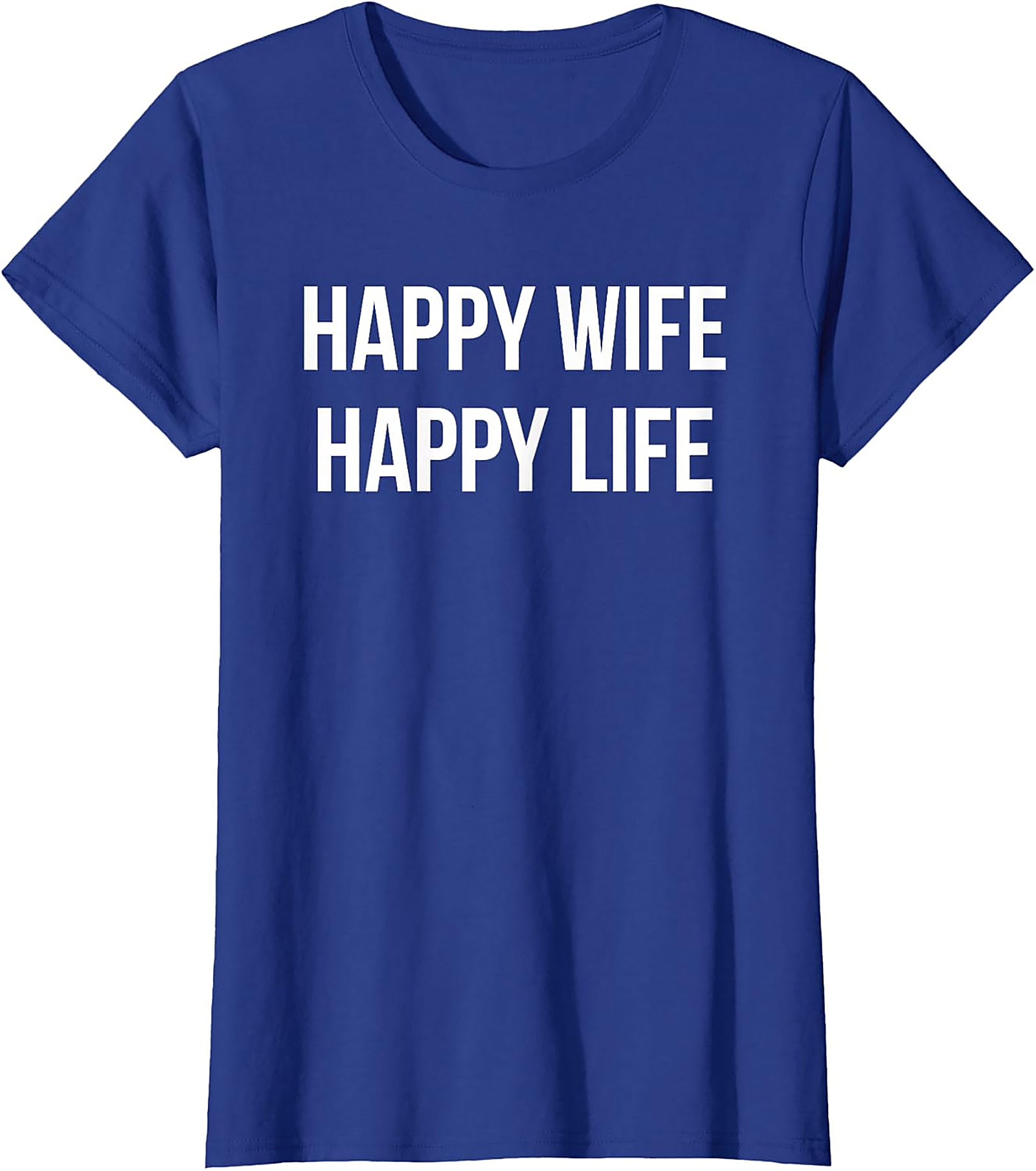 Happy Wife Happy Life T-Shirt | Funny Marriage Graphic Tee