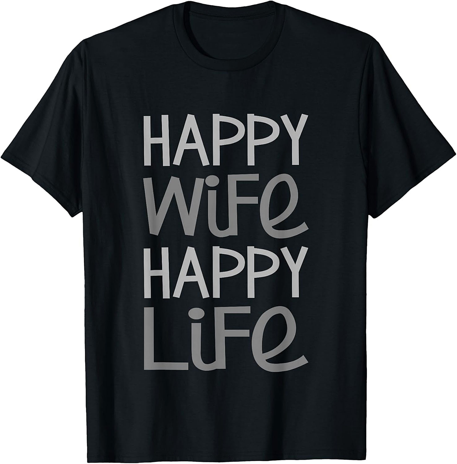 Happy Wife Happy Life T-shirt | Funny Husband Graphic Tee
