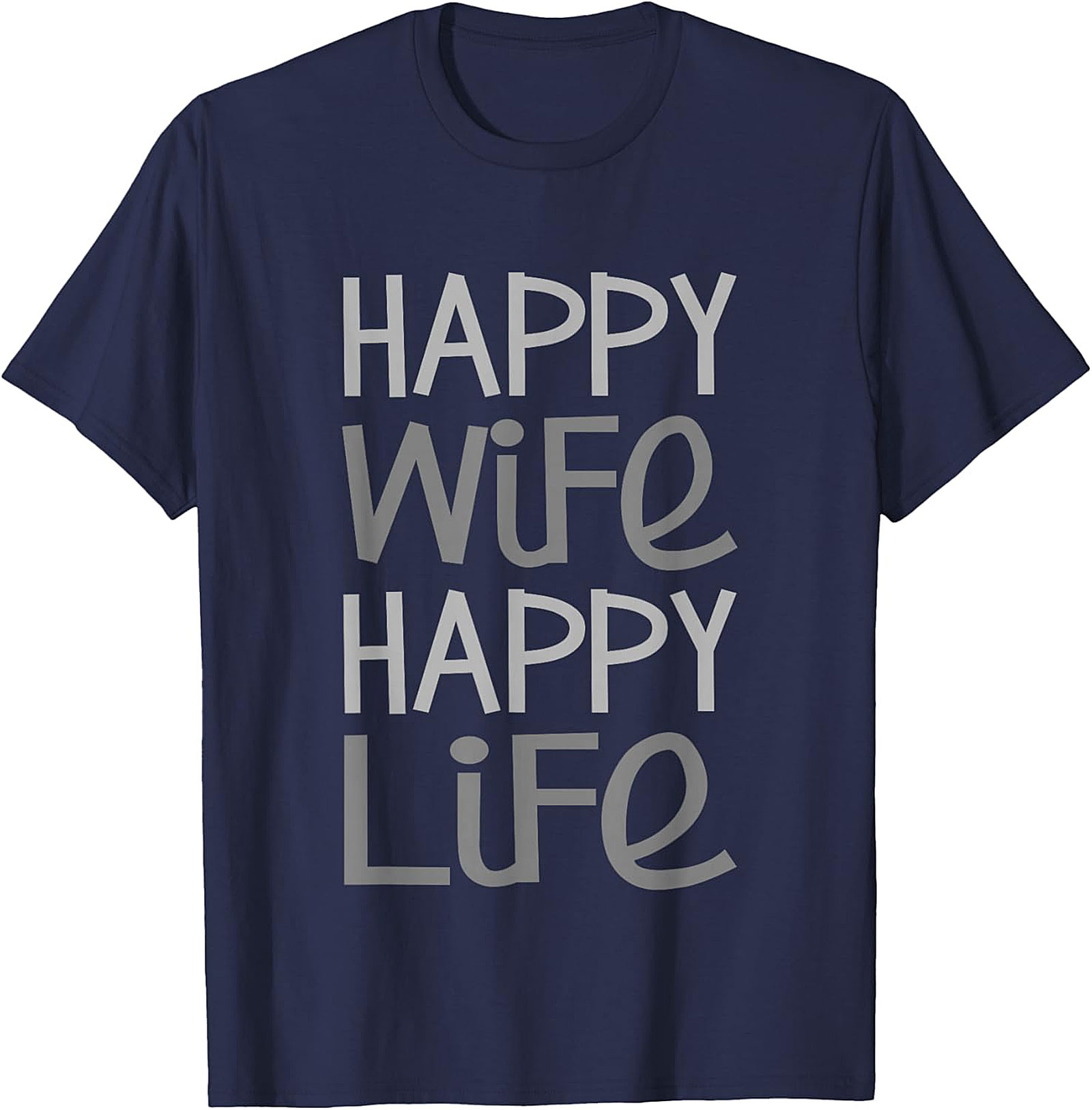 Happy Wife Happy Life T-shirt | Funny Husband Graphic Tee