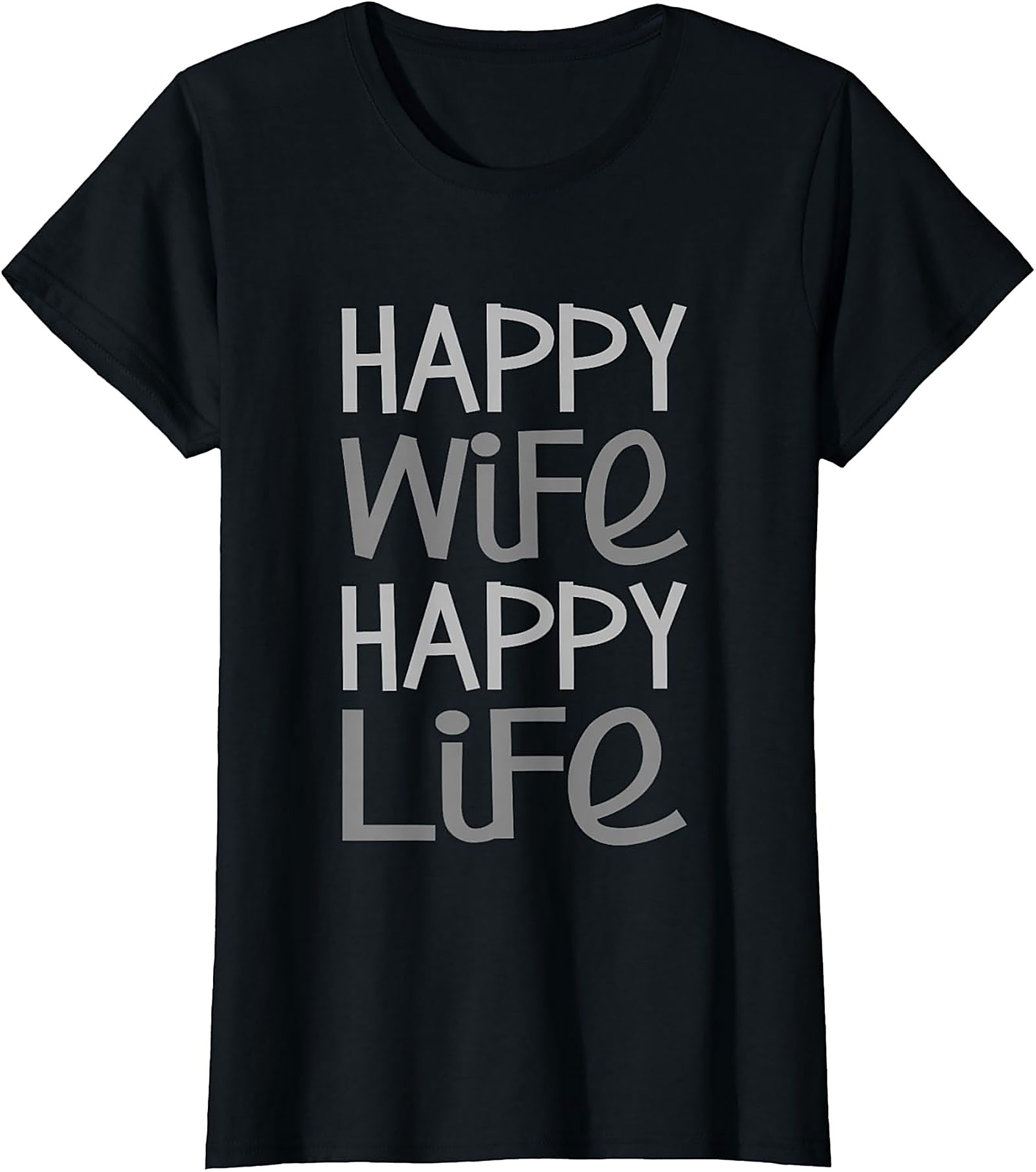 Happy Wife Happy Life T-shirt | Funny Husband Graphic Tee
