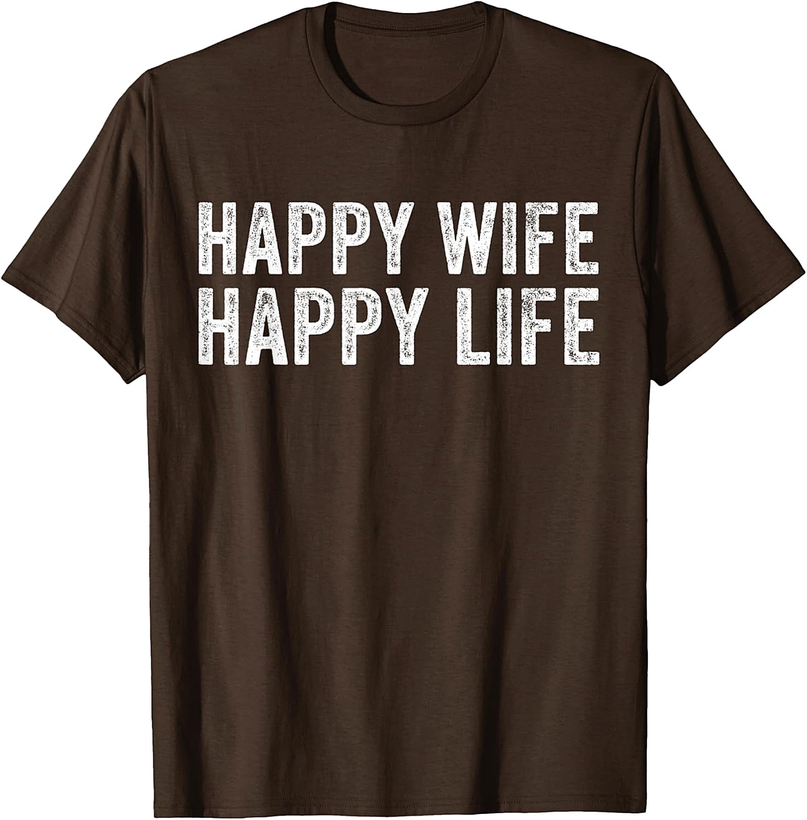 Happy Wife Happy Life T-Shirt | Funny Unisex Graphic Tee