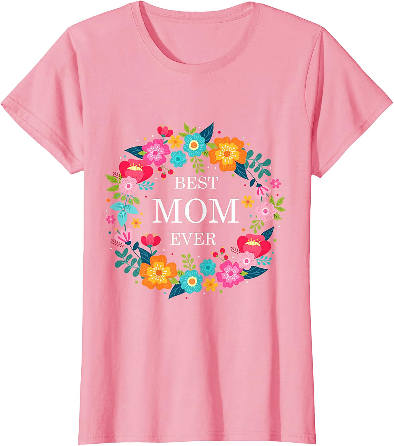 Best Mom Ever Floral T-shirt Soft Cotton Graphic Tee