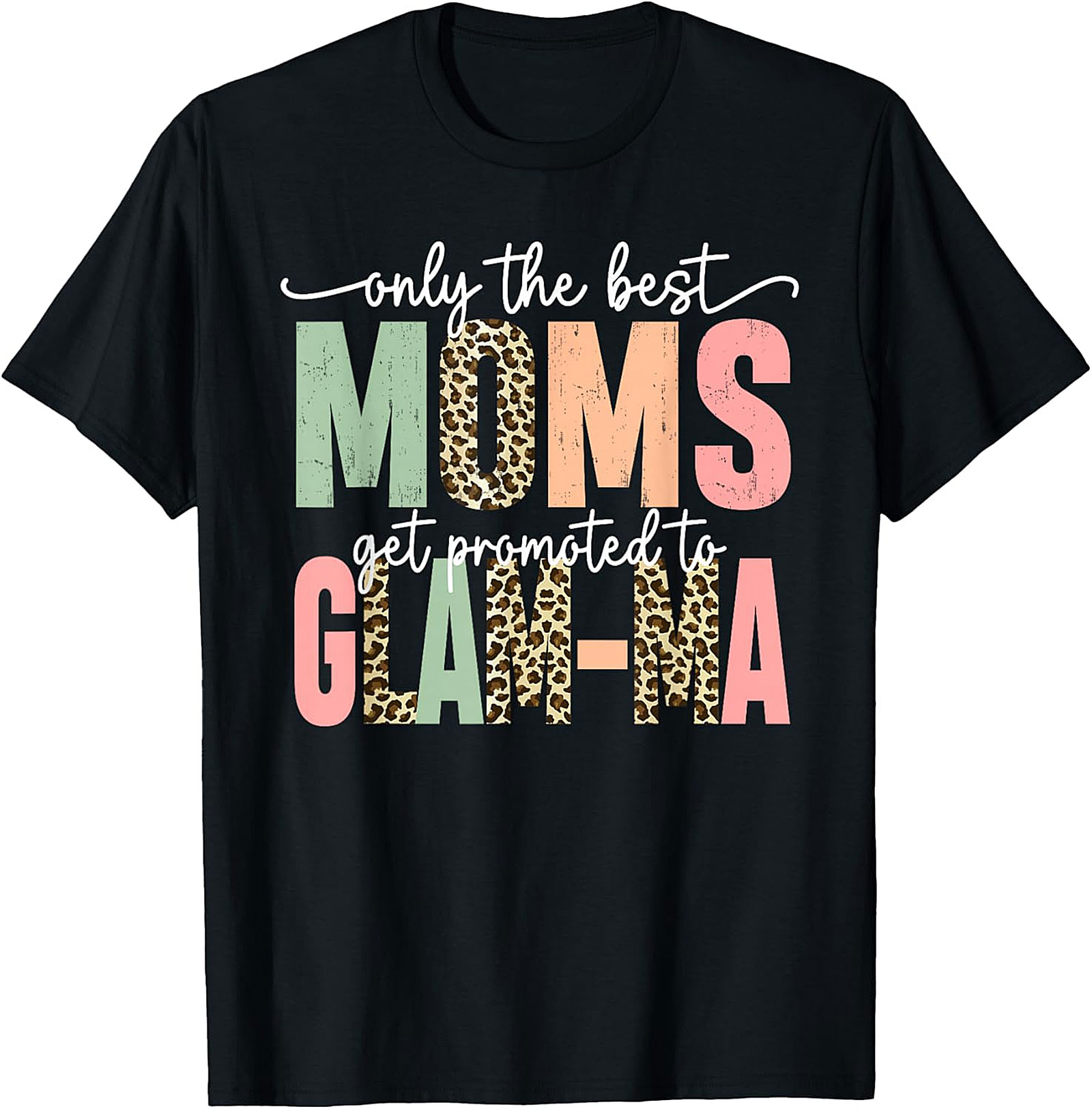 Glam-ma T-shirt | Best Moms Promoted to Glam-ma Gift
