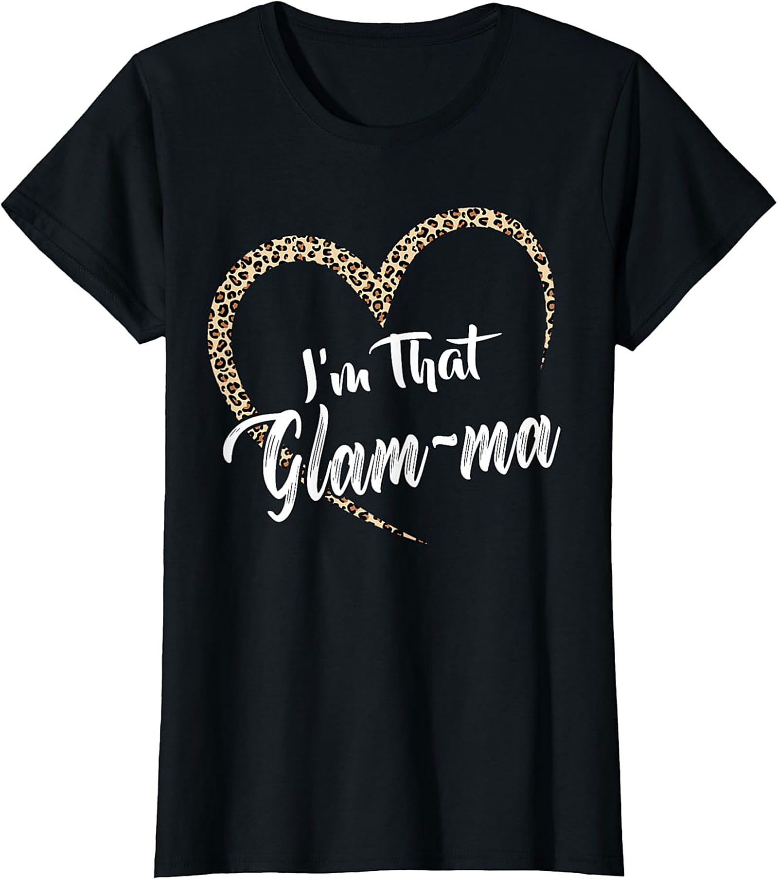 I'm That Glam-ma T-Shirt | Leopard Heart Graphic Tee