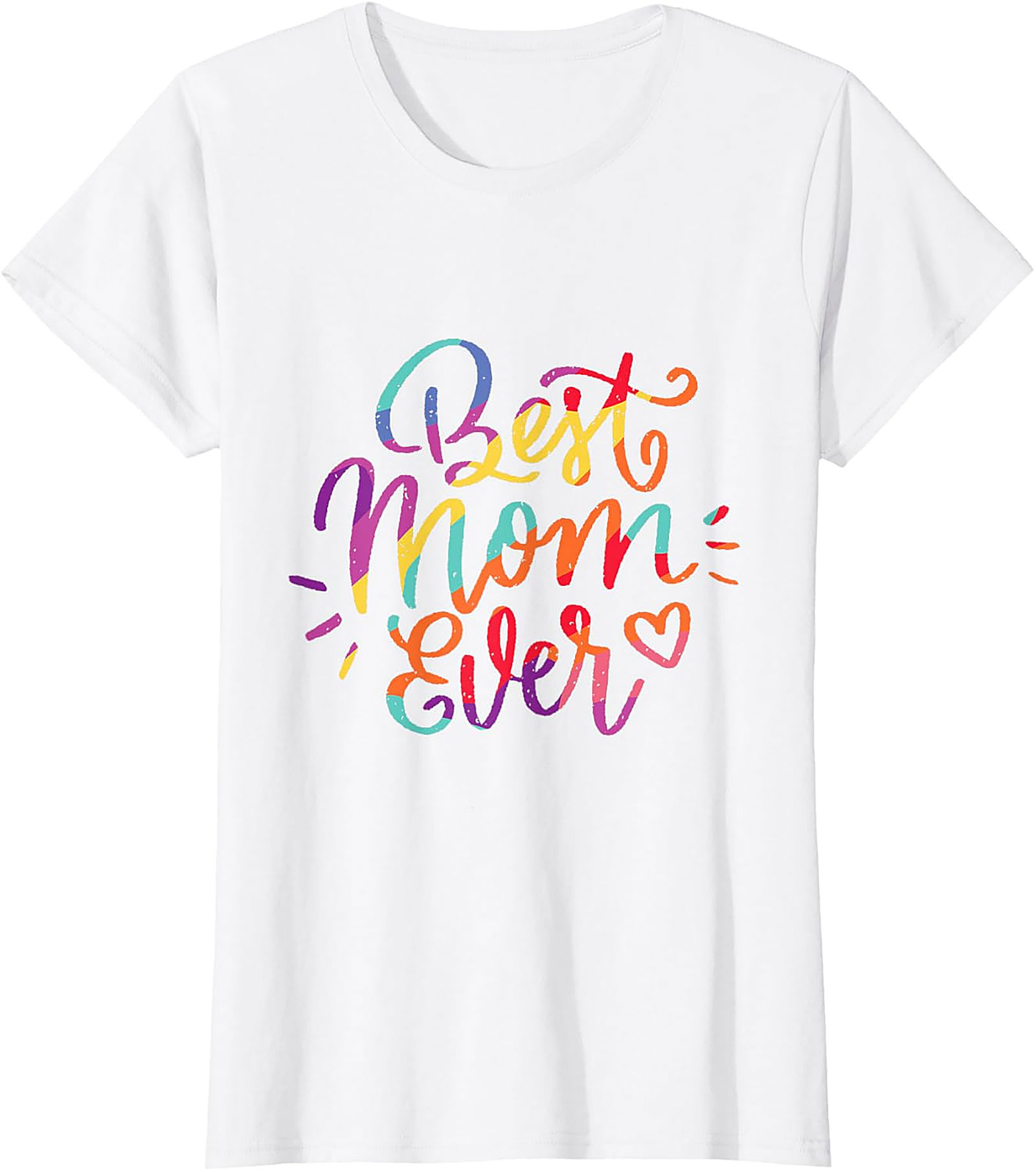  Best Mom Ever T-shirt Colorful Mother's Day Gift Tee