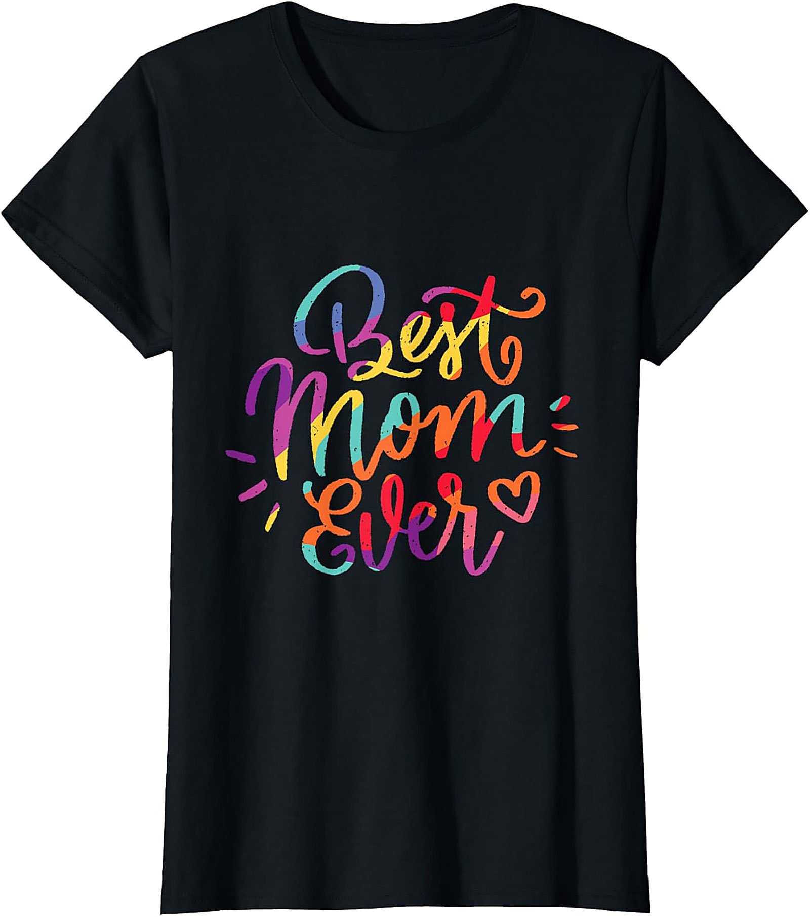  Best Mom Ever T-shirt Colorful Mother's Day Gift Tee