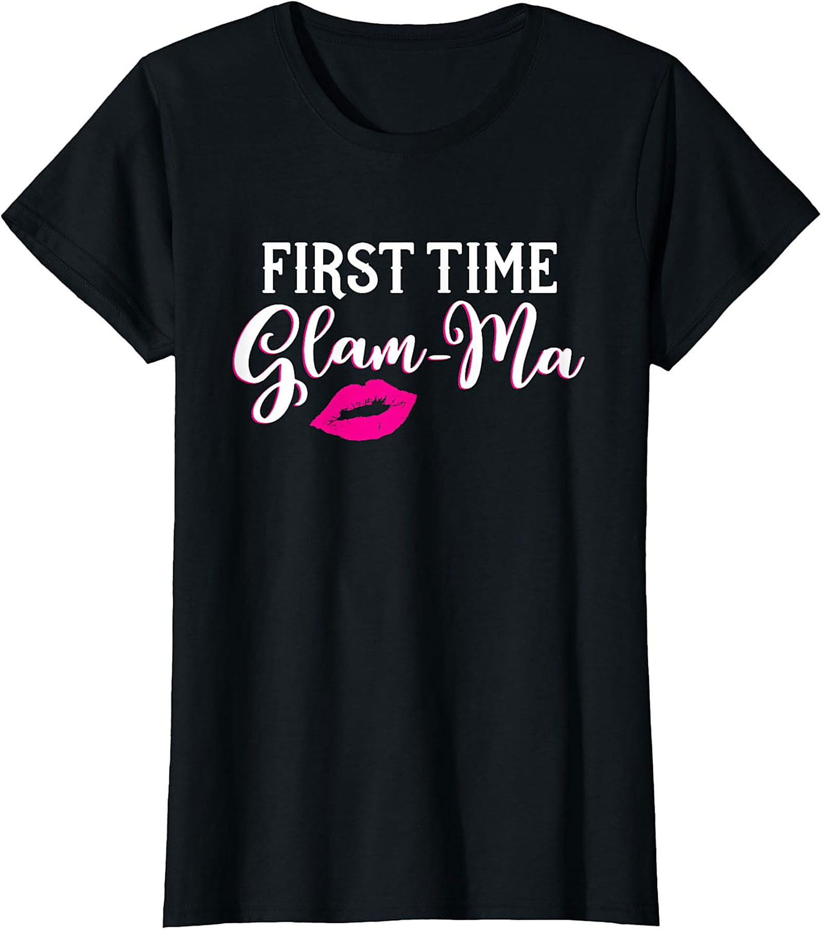 First Time Glam-Ma T-Shirt | Funny New Grandma Gift Tee