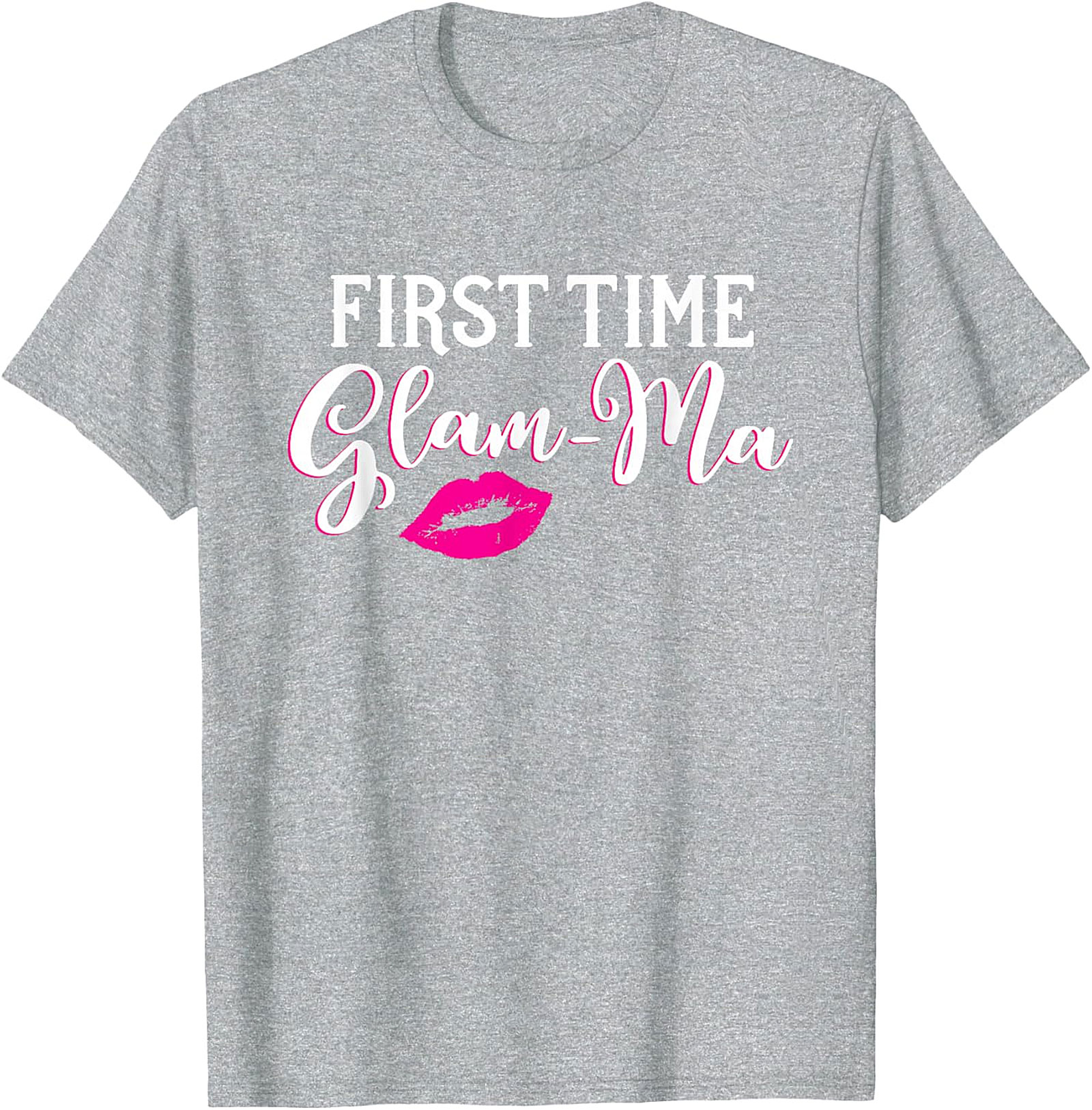 First Time Glam-Ma T-Shirt | Funny New Grandma Gift Tee