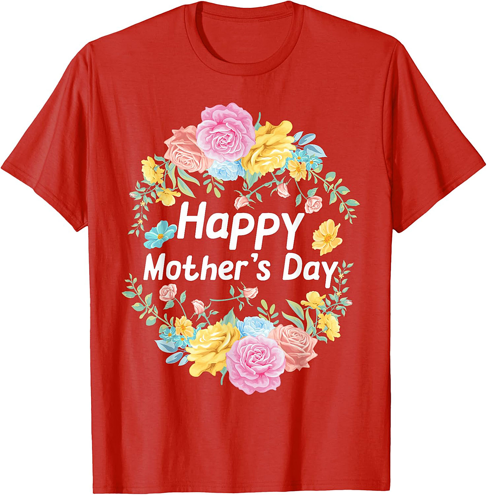 Happy Mother's Day Floral T-Shirt Soft Cotton Gift Tee