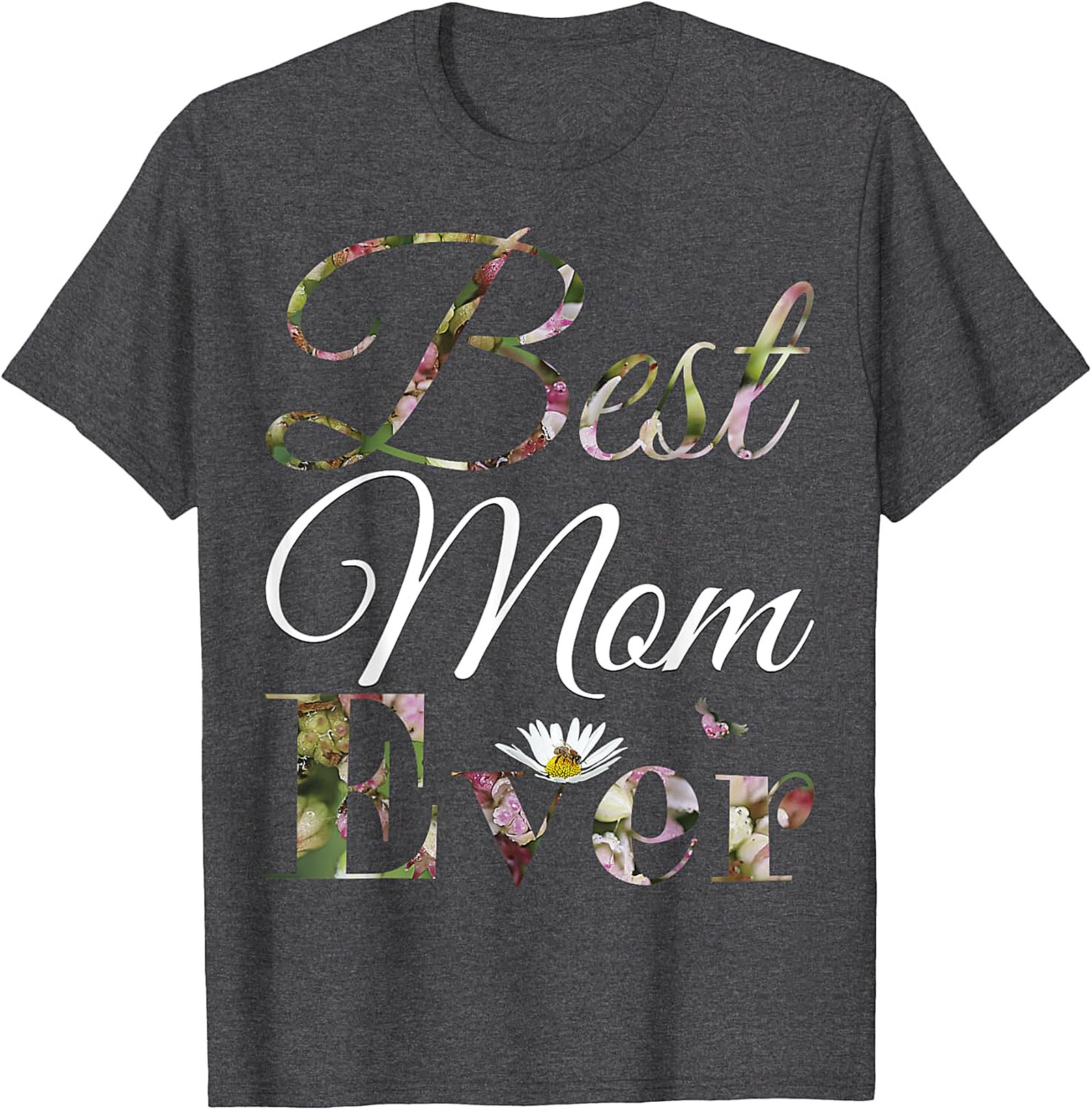  Best Mom Ever Floral T-shirt Soft Cotton Mother's Day Gift