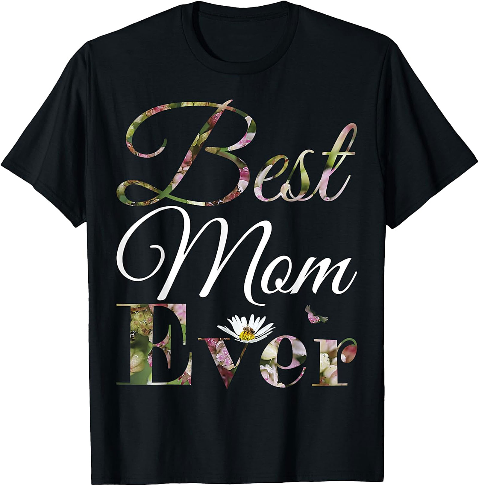  Best Mom Ever Floral T-shirt Soft Cotton Mother's Day Gift