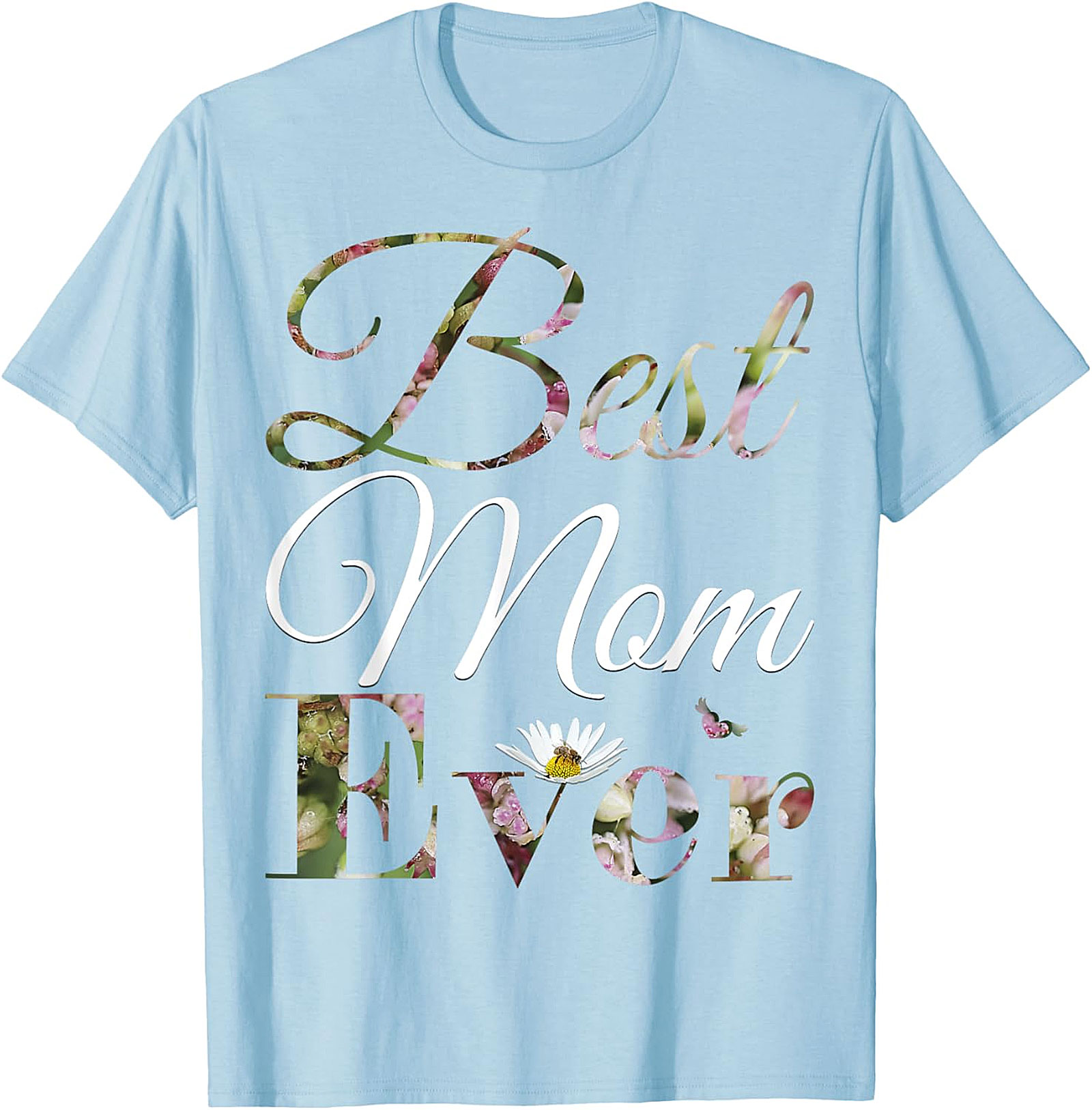  Best Mom Ever Floral T-shirt Soft Cotton Mother's Day Gift