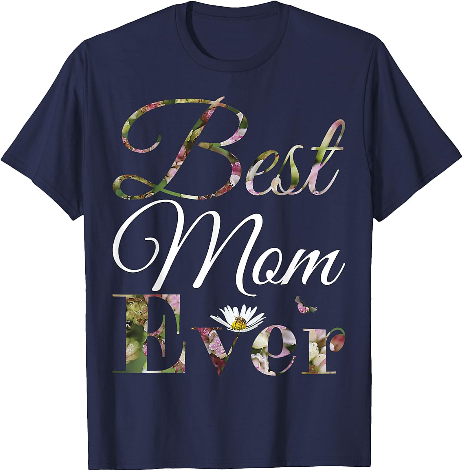  Best Mom Ever Floral T-shirt Soft Cotton Mother's Day Gift