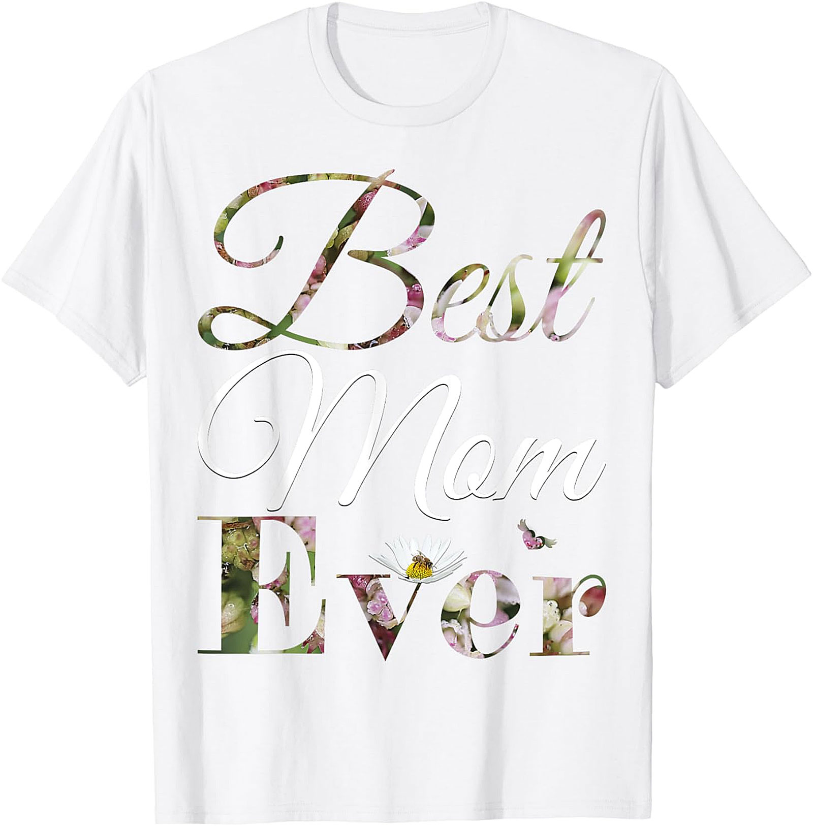  Best Mom Ever Floral T-shirt Soft Cotton Mother's Day Gift
