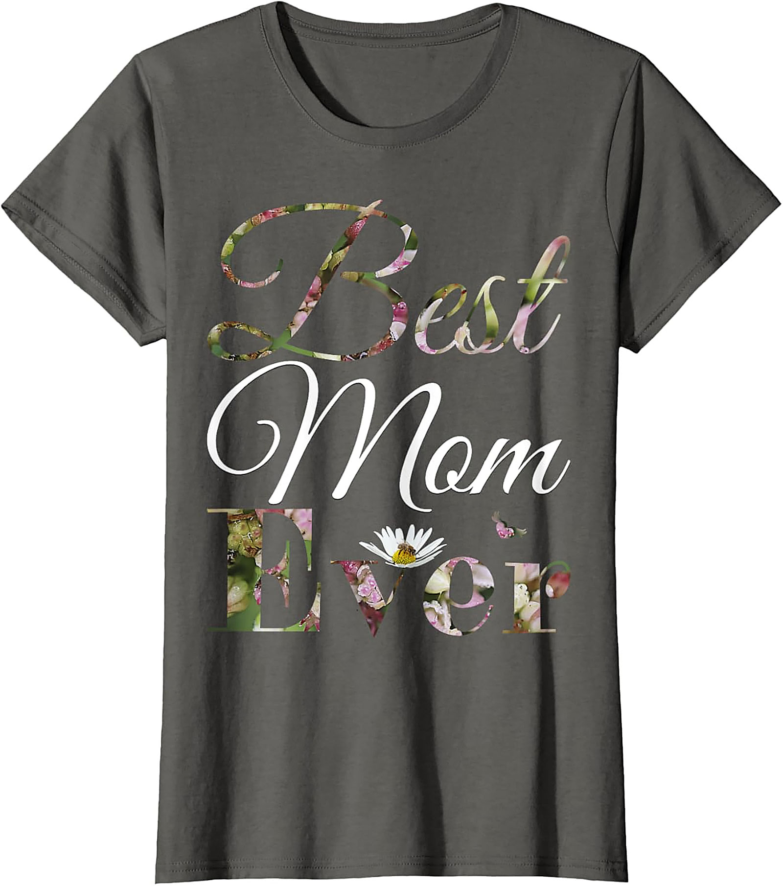  Best Mom Ever Floral T-shirt Soft Cotton Mother's Day Gift