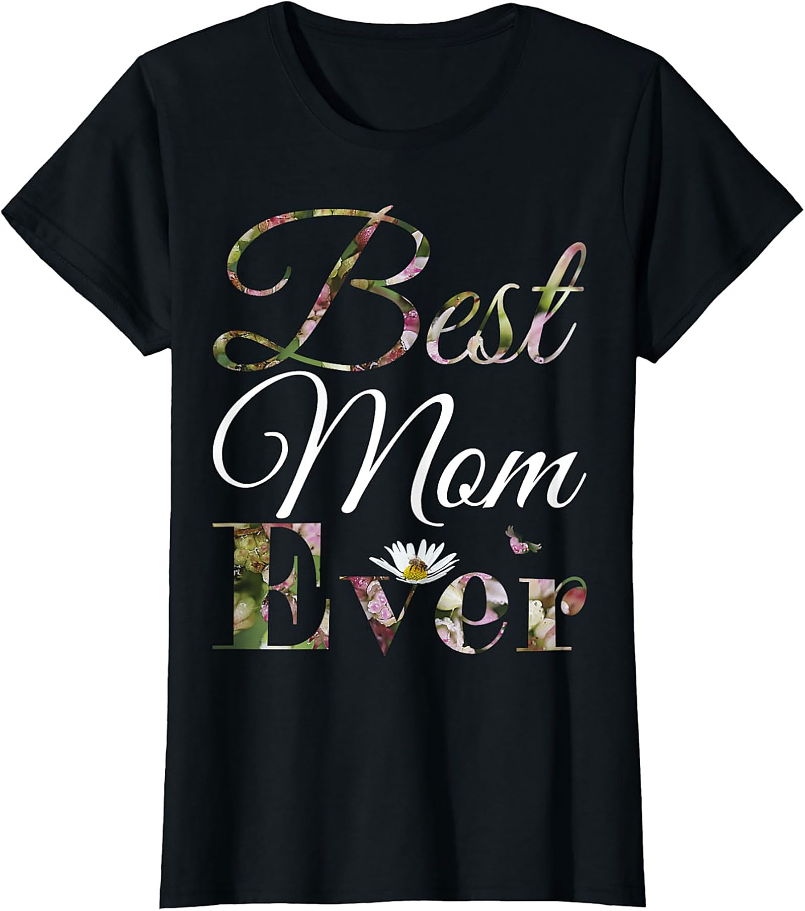  Best Mom Ever Floral T-shirt Soft Cotton Mother's Day Gift