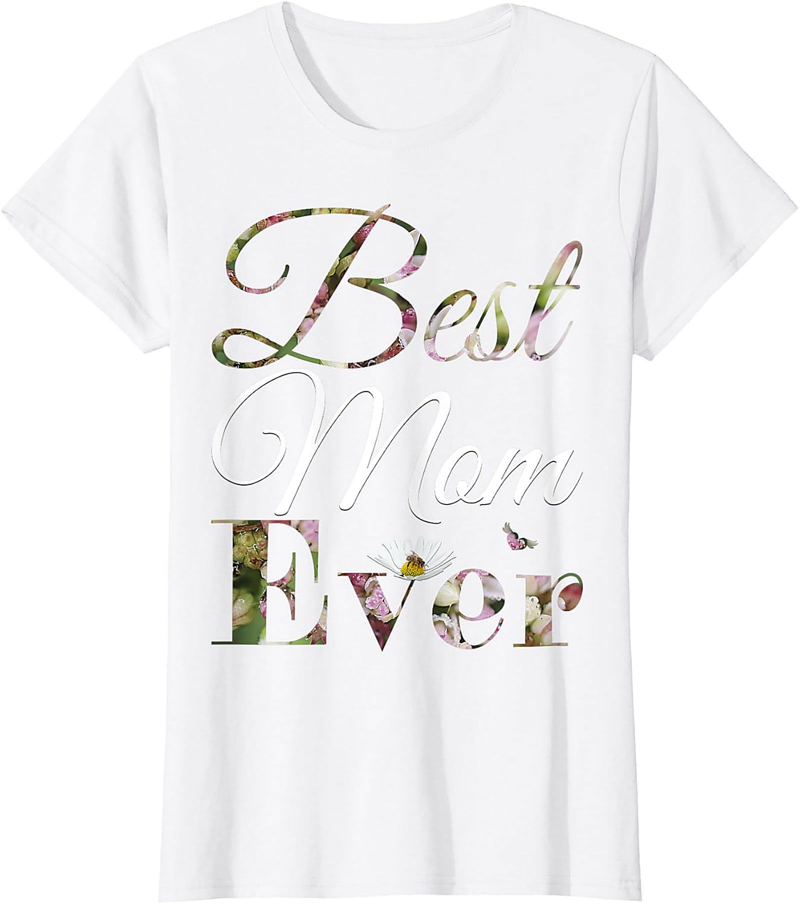  Best Mom Ever Floral T-shirt Soft Cotton Mother's Day Gift