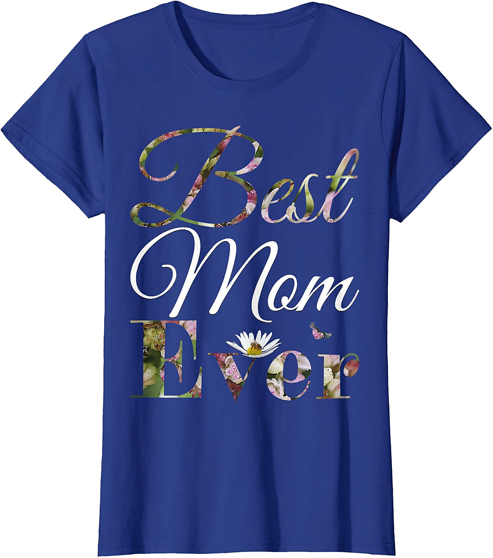  Best Mom Ever Floral T-shirt Soft Cotton Mother's Day Gift