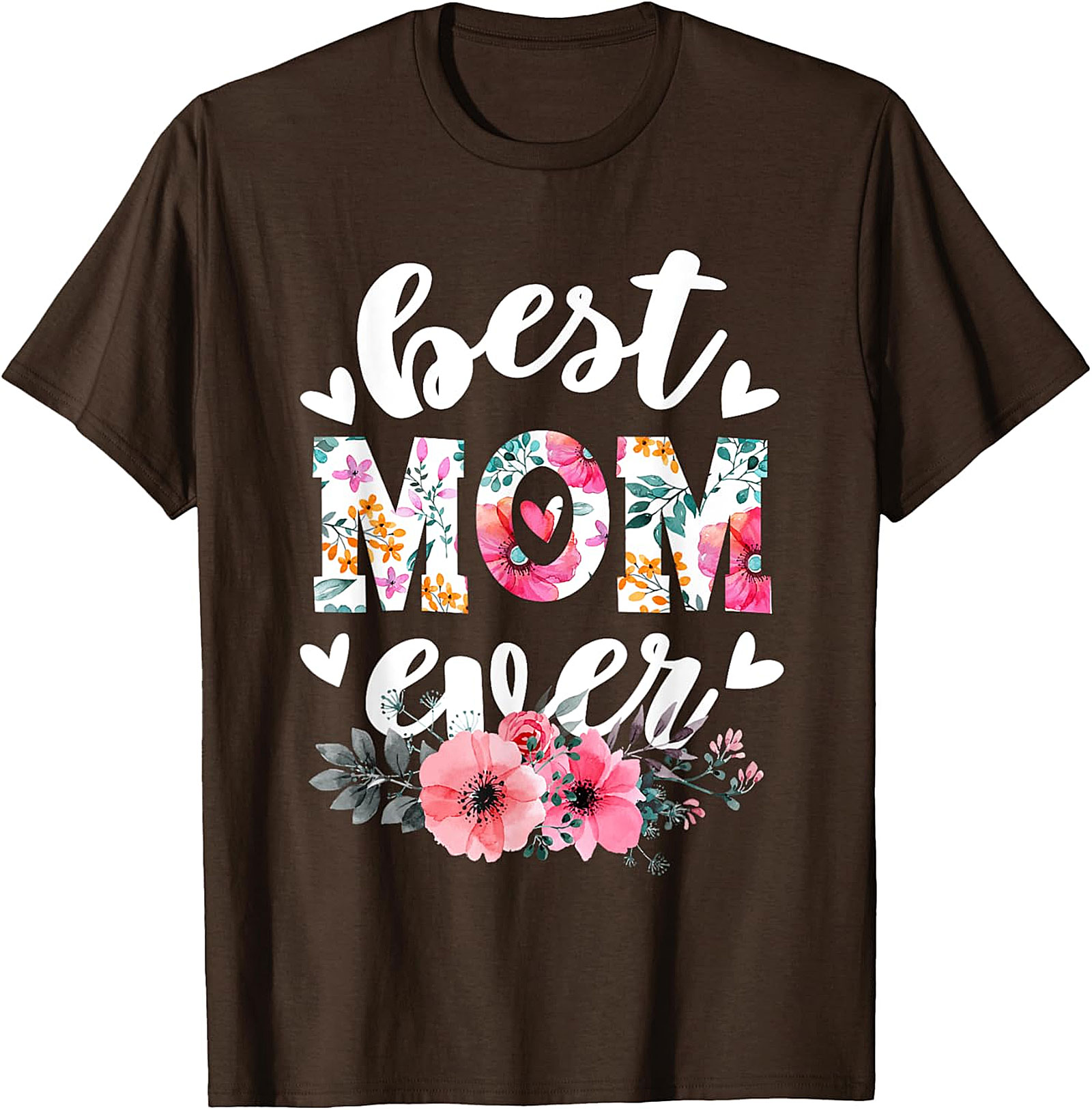 Best Mom Ever T-shirt  Floral Mother's Day Gift Tee