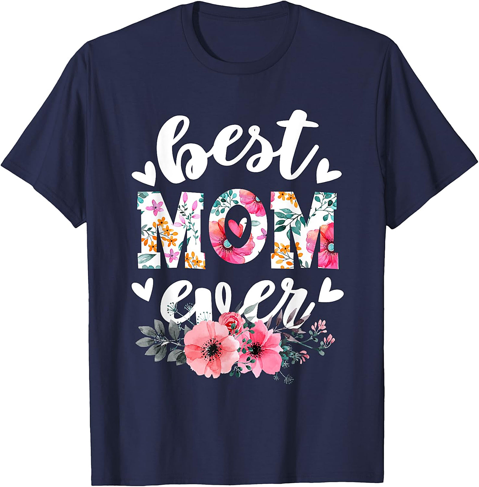 Best Mom Ever T-shirt  Floral Mother's Day Gift Tee