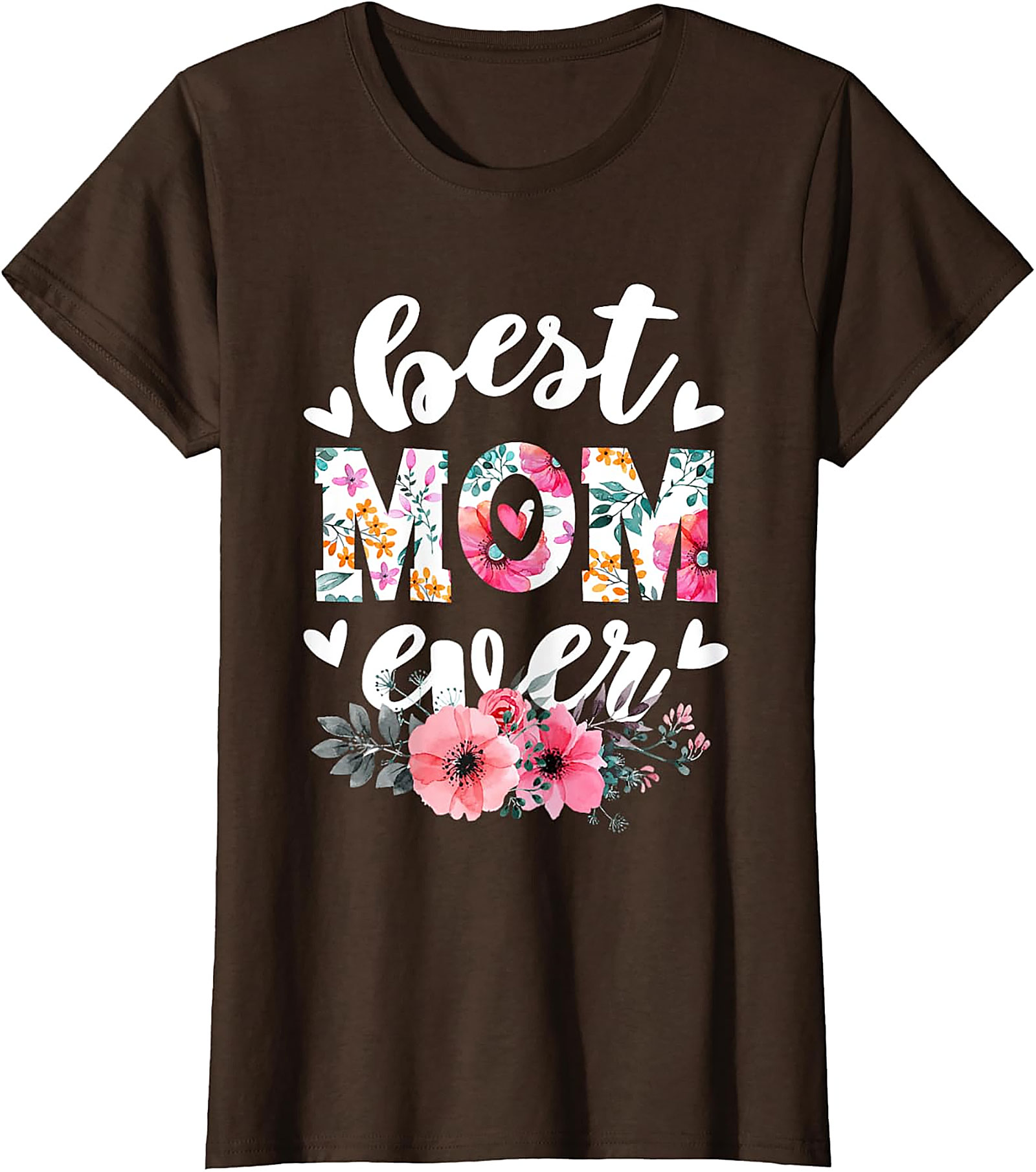 Best Mom Ever T-shirt  Floral Mother's Day Gift Tee