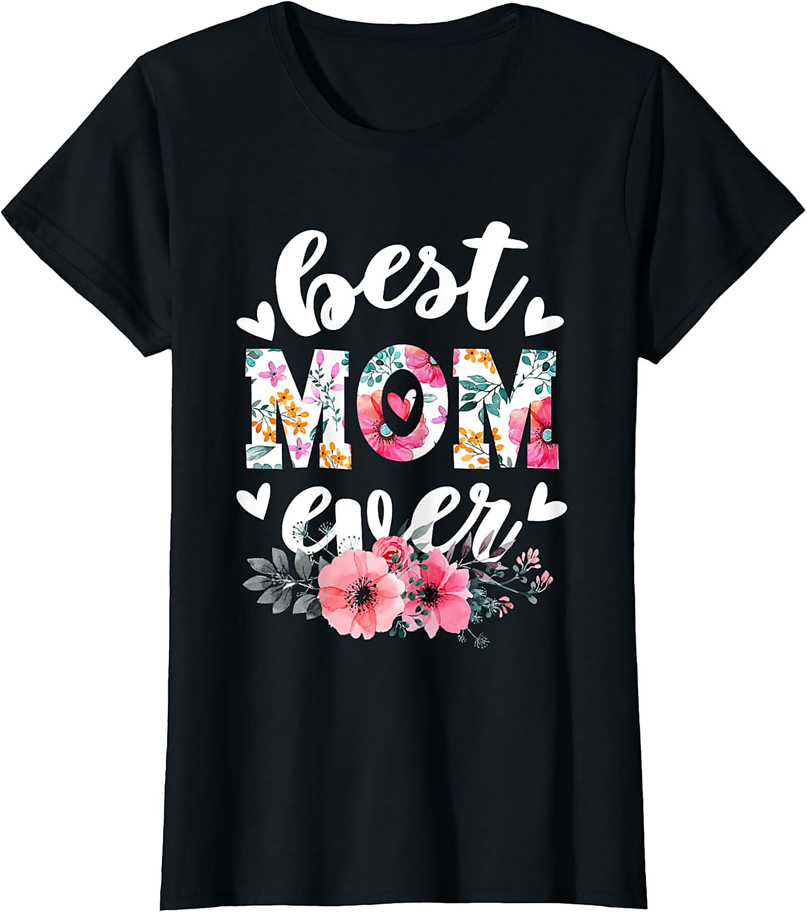 Best Mom Ever T-shirt  Floral Mother's Day Gift Tee