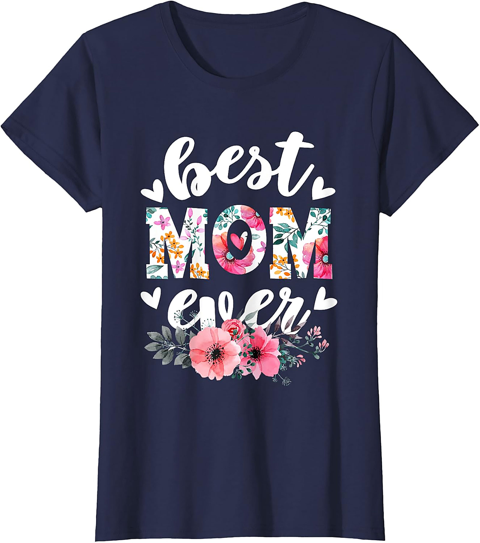 Best Mom Ever T-shirt  Floral Mother's Day Gift Tee