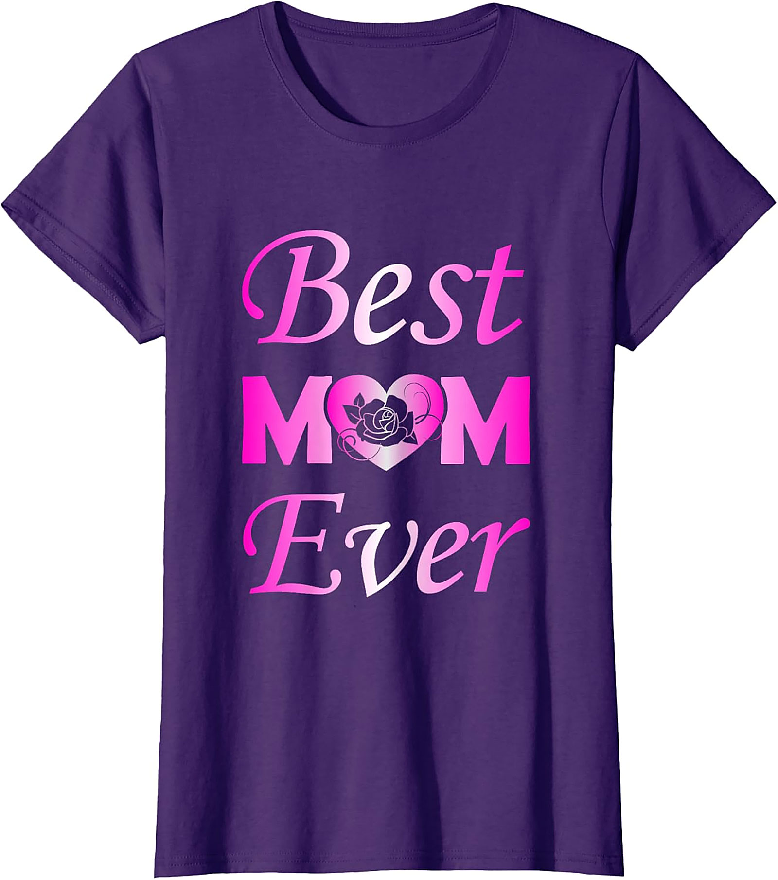  Best Mom Ever T-shirt Pink Rose Heart Graphic Tee