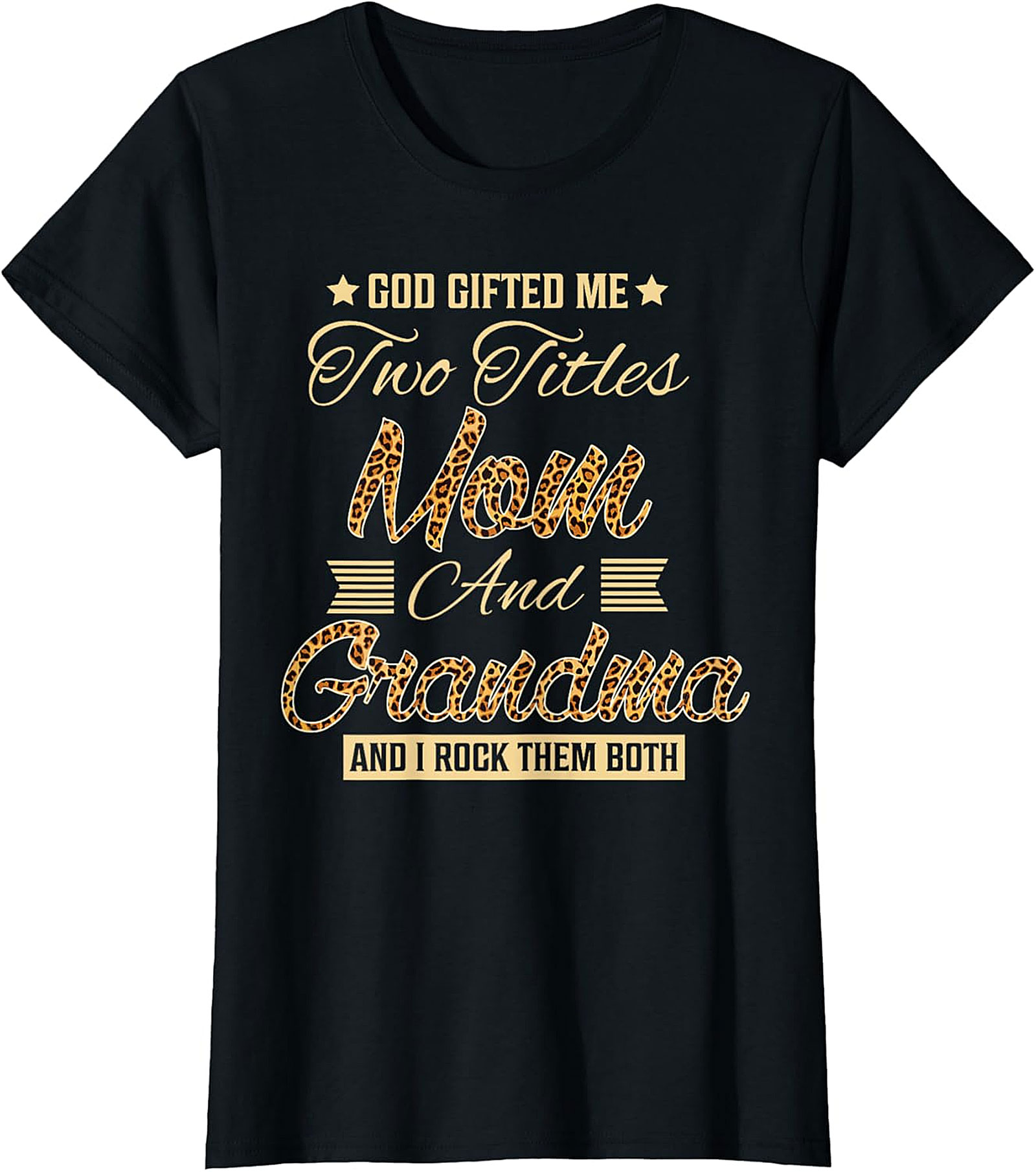  Mom and Grandma T-shirt | God Gifted Me Leopard Print Tee