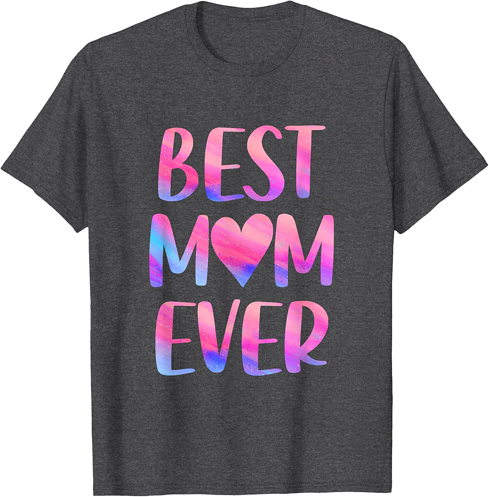  Best Mom Ever T-Shirt Colorful Watercolor Graphic Tee
