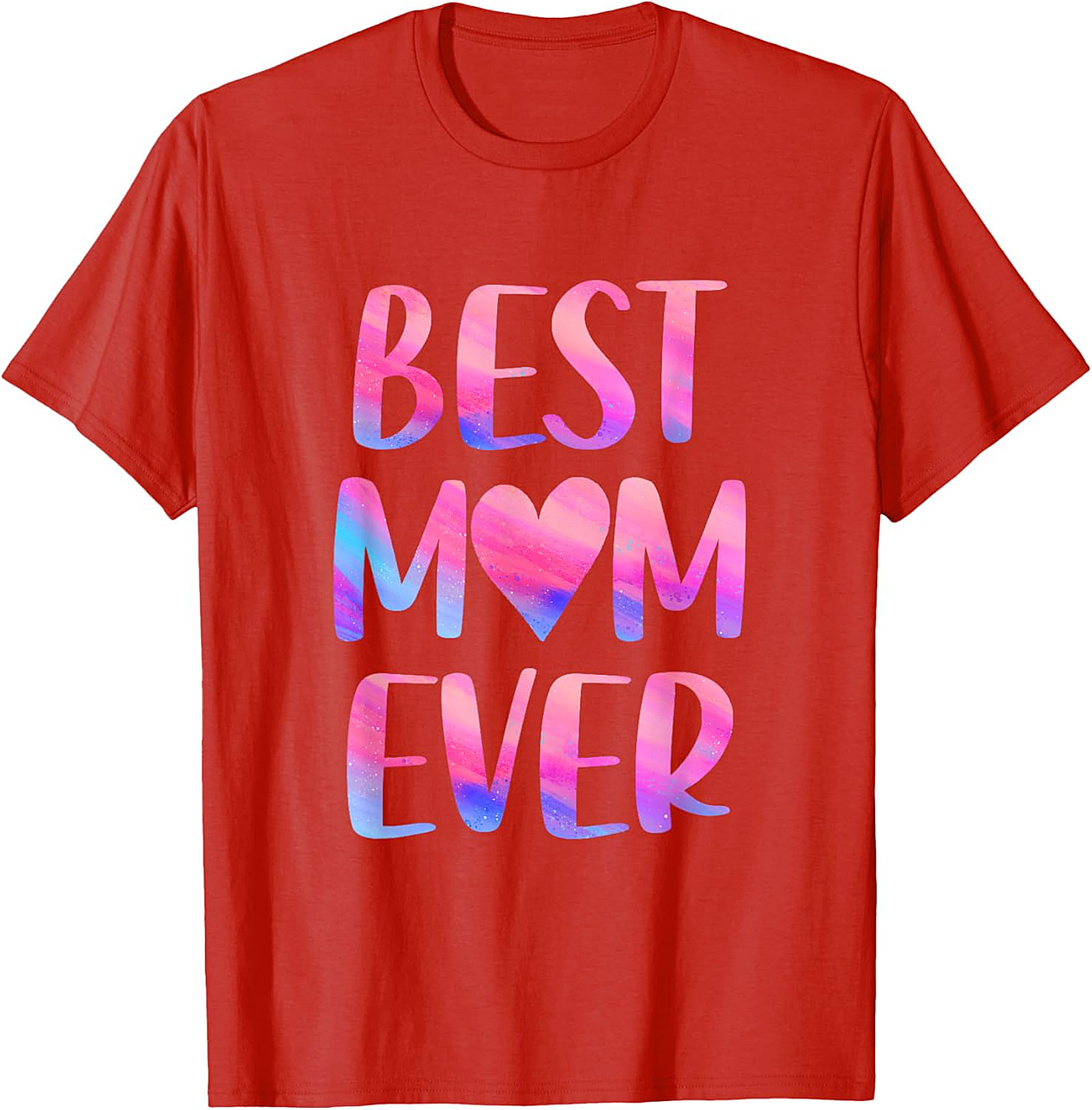  Best Mom Ever T-Shirt Colorful Watercolor Graphic Tee