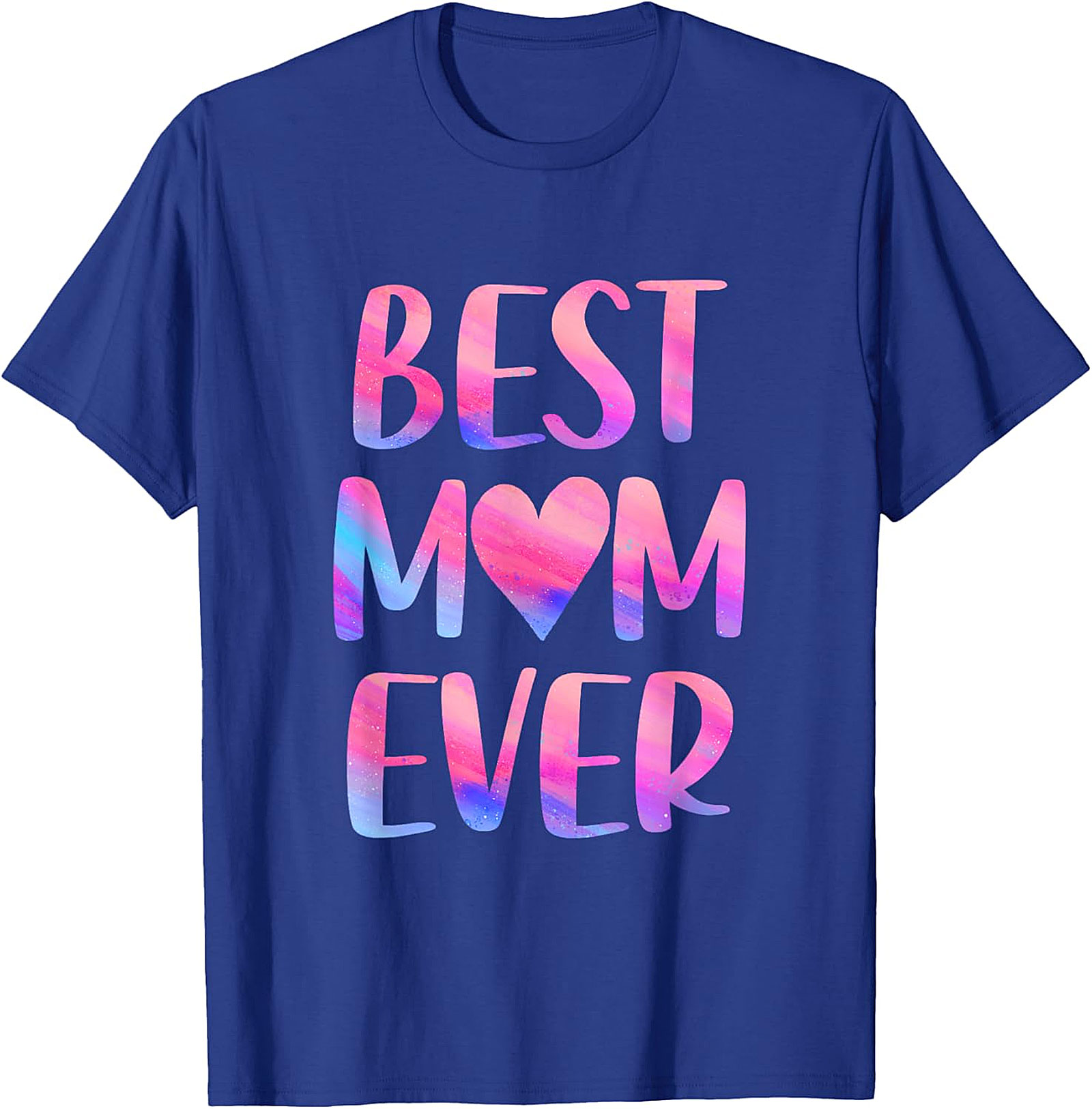  Best Mom Ever T-Shirt Colorful Watercolor Graphic Tee