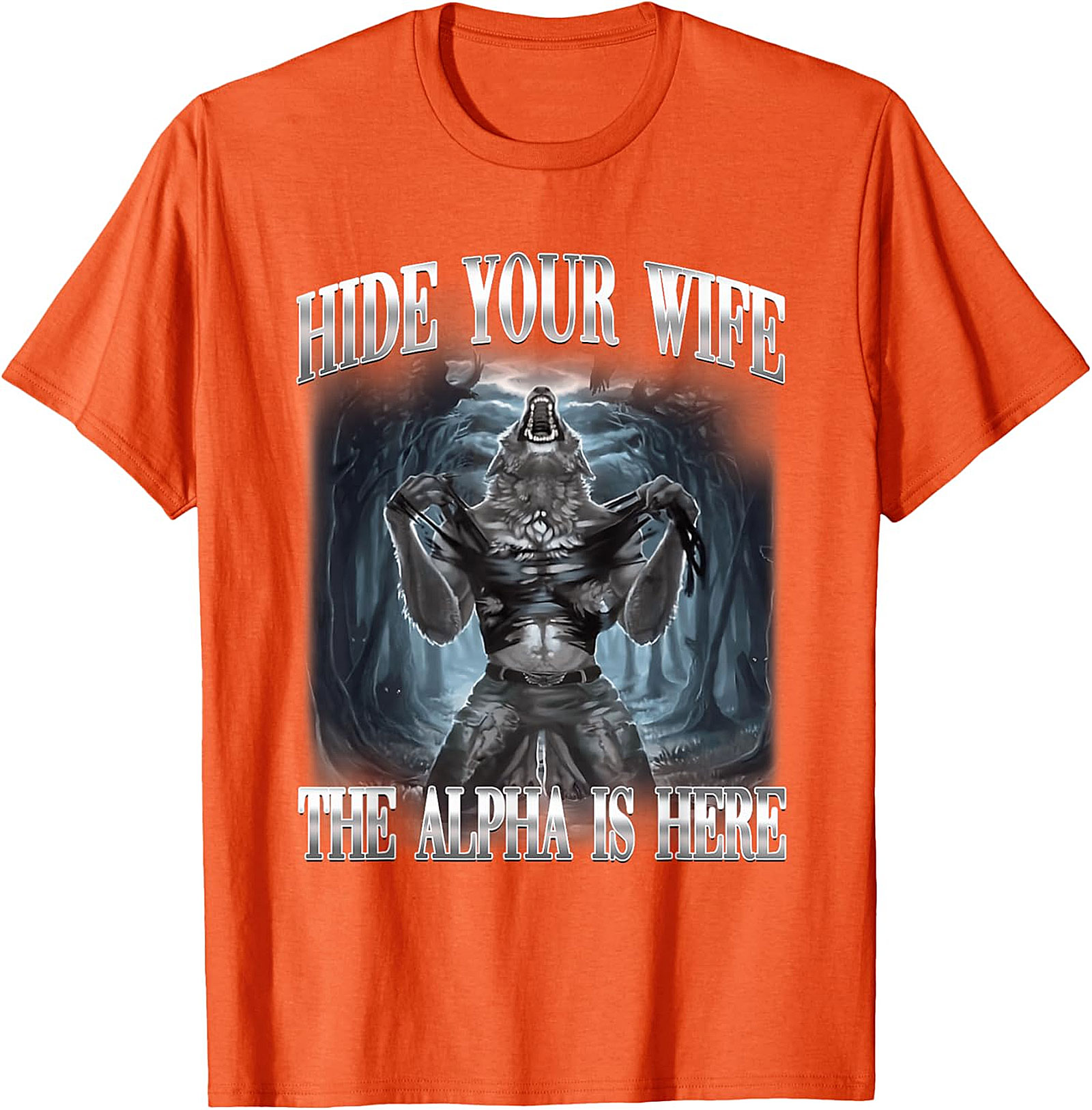 Hide Your Wife Alpha T-shirt | Funny Wolf Graphic Tee