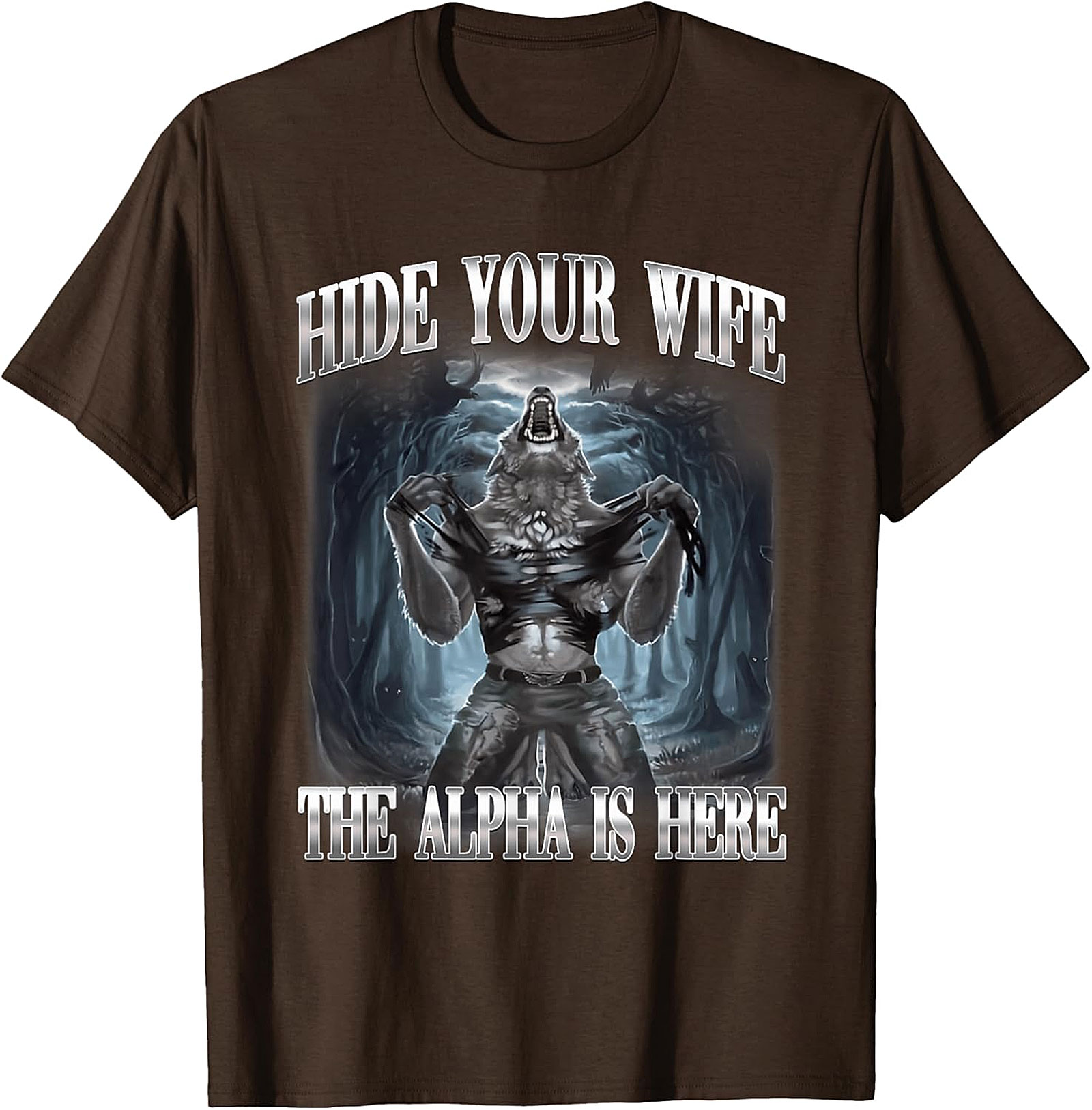 Hide Your Wife Alpha T-shirt | Funny Wolf Graphic Tee