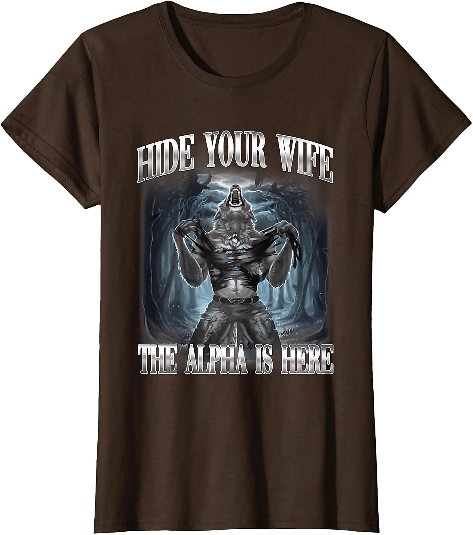Hide Your Wife Alpha T-shirt | Funny Wolf Graphic Tee