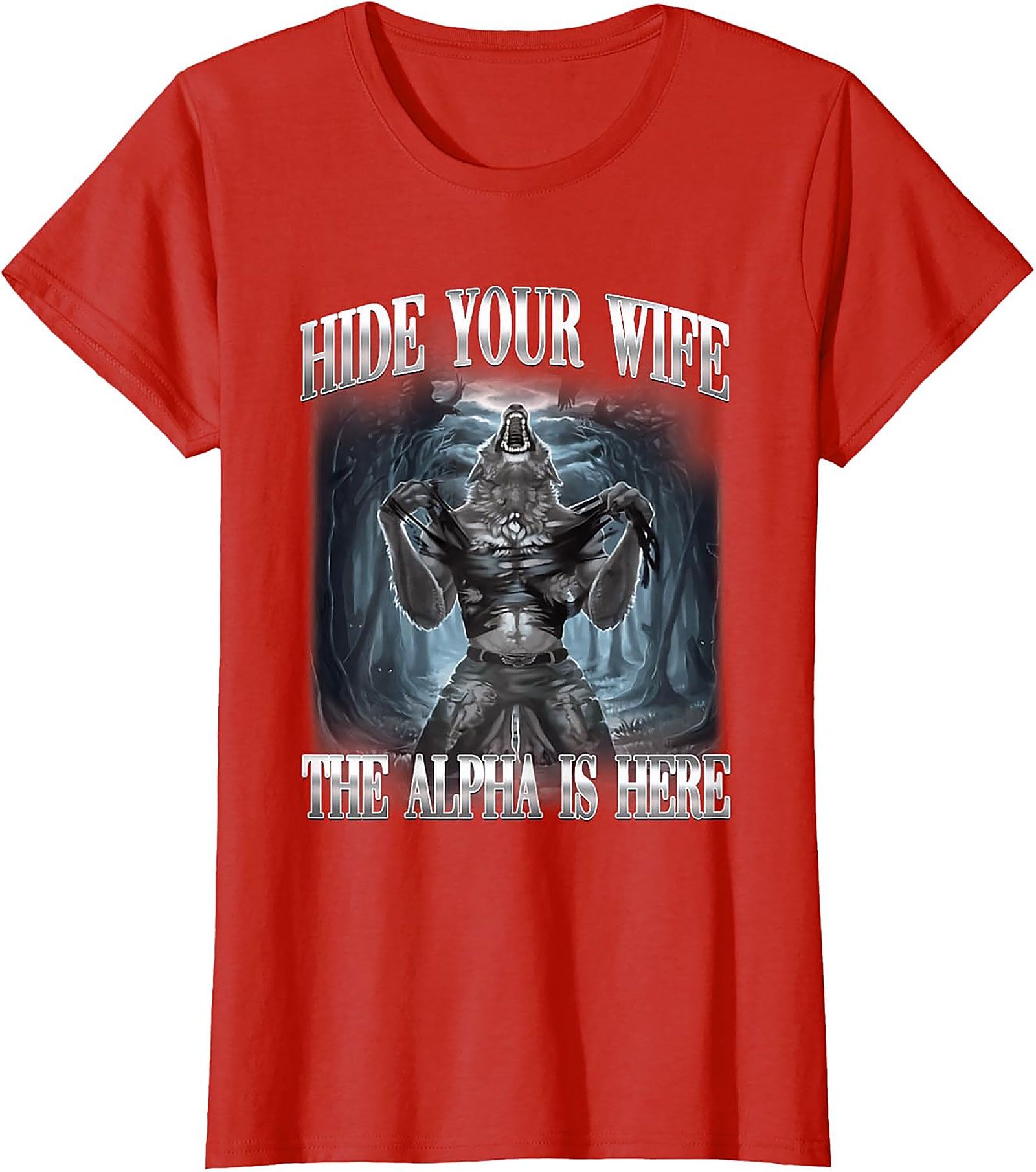 Hide Your Wife Alpha T-shirt | Funny Wolf Graphic Tee
