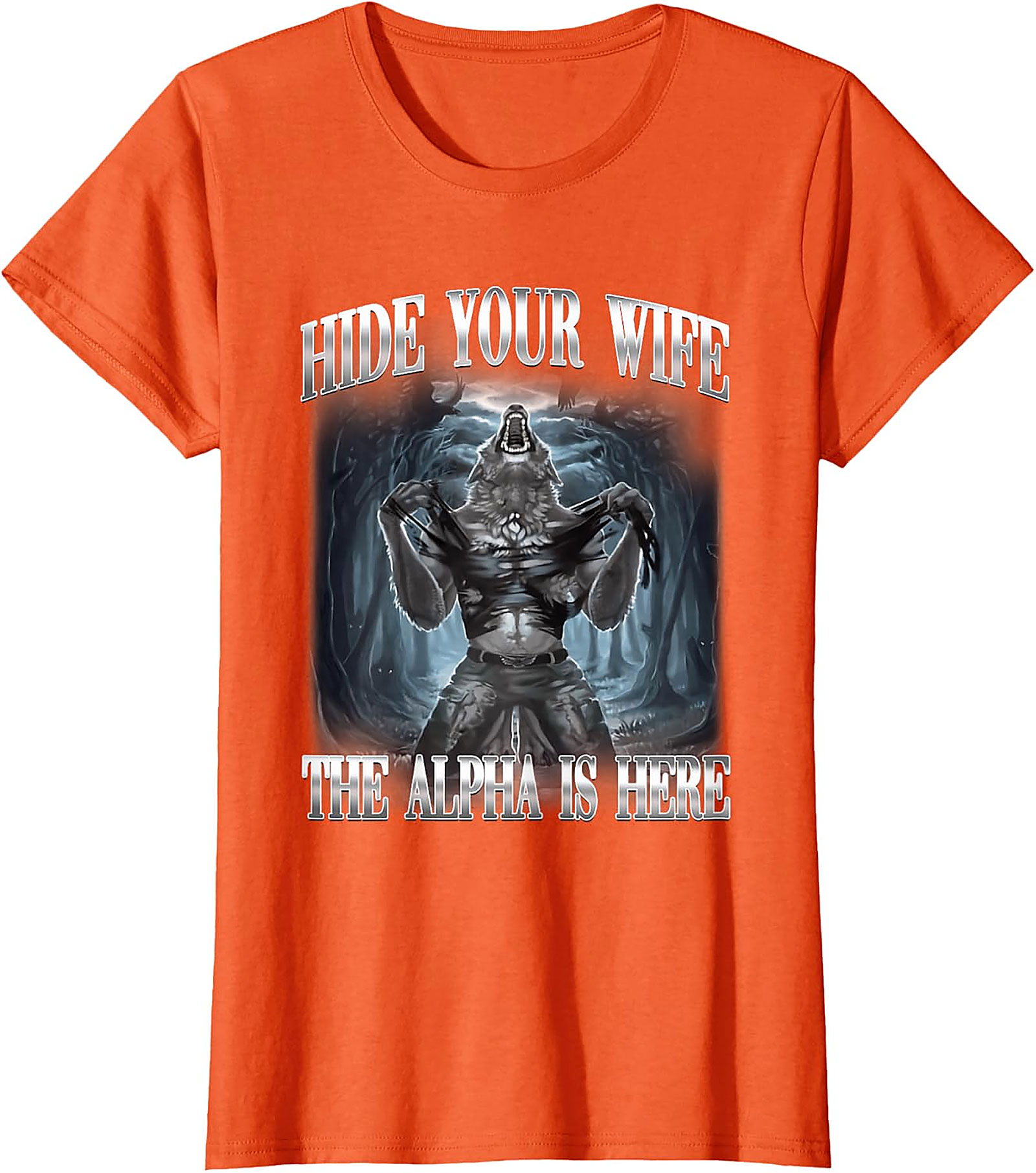 Hide Your Wife Alpha T-shirt | Funny Wolf Graphic Tee