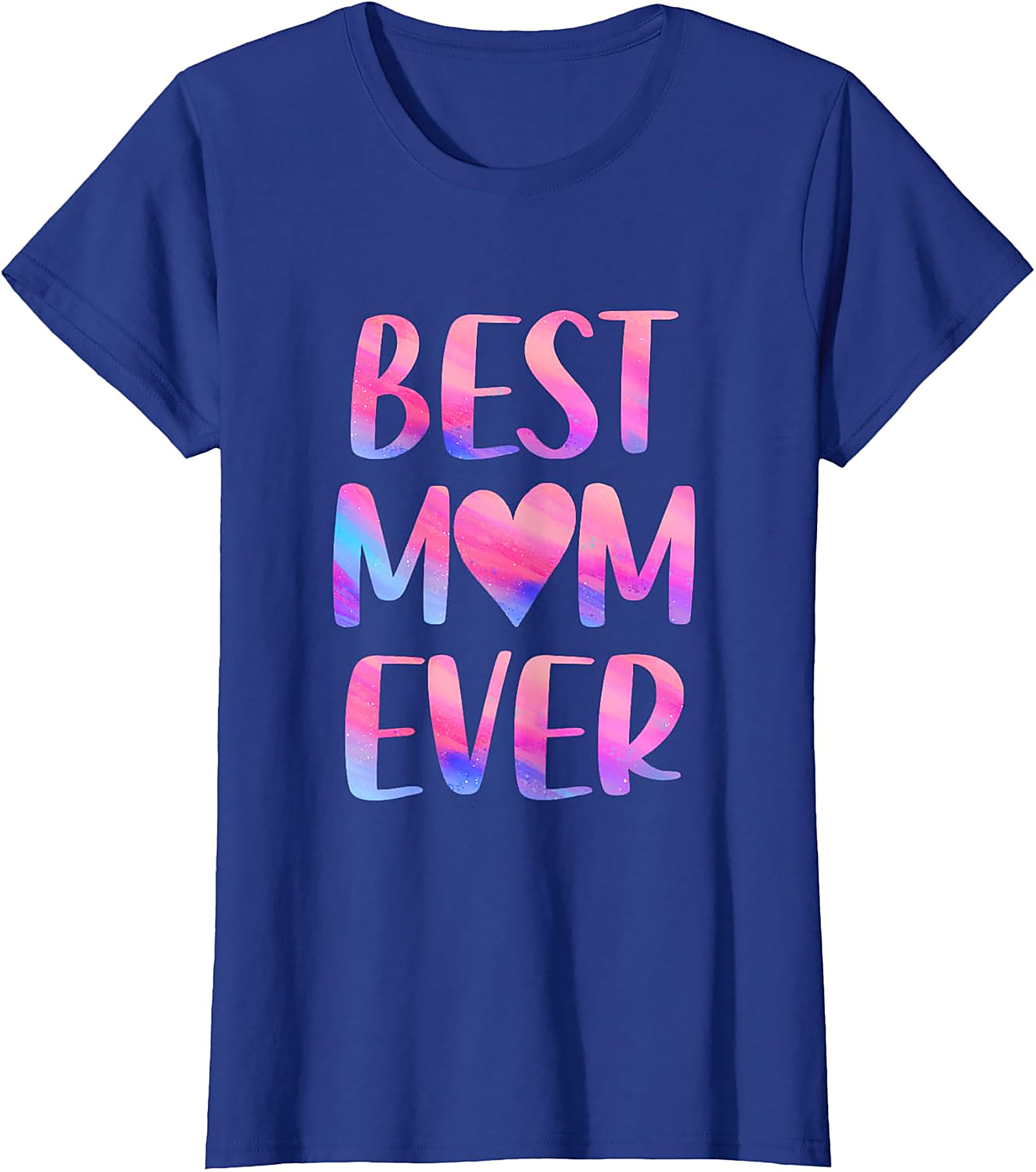  Best Mom Ever T-Shirt Colorful Watercolor Graphic Tee