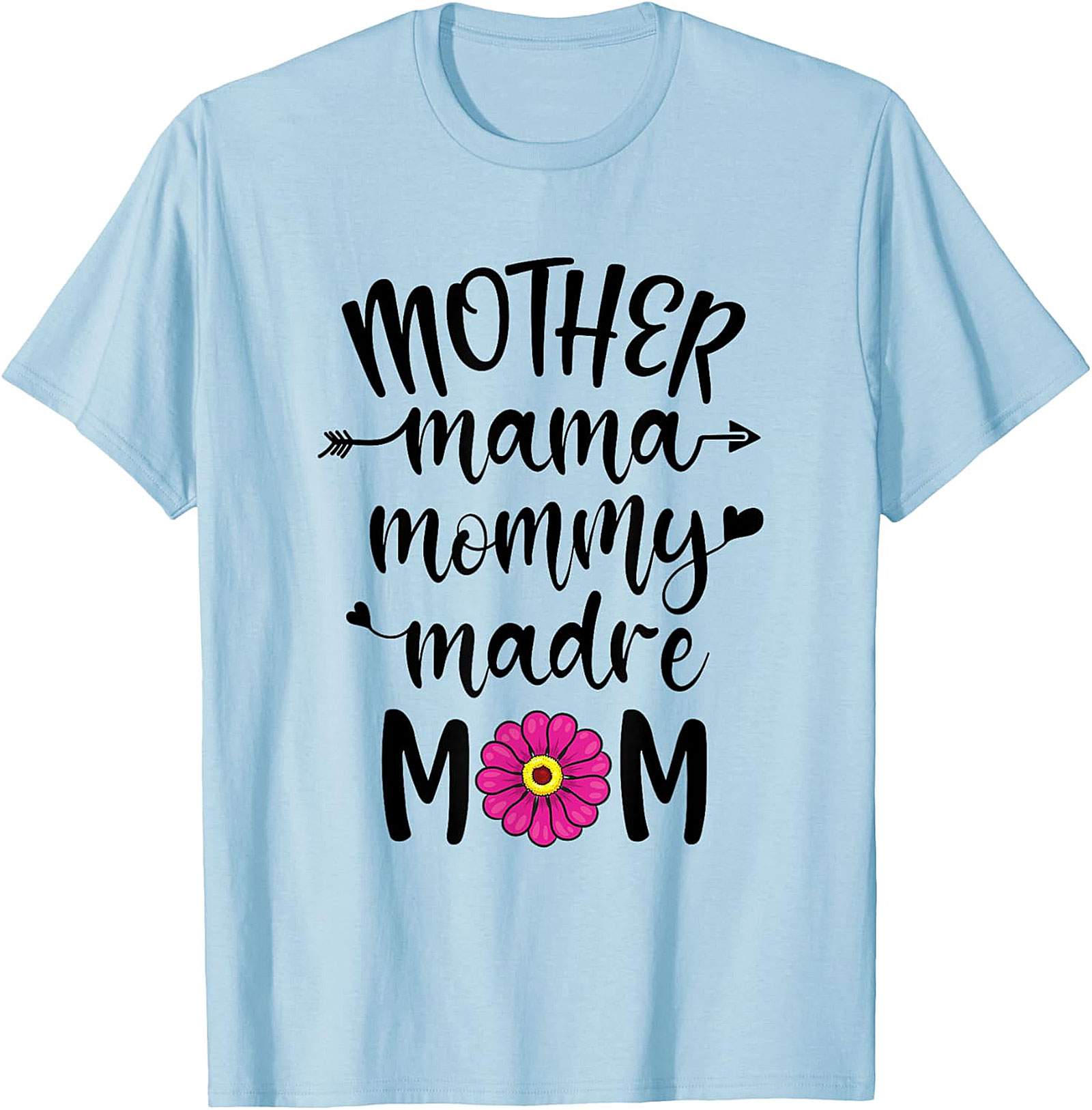 Mother Mama Mommy Madre Mom T-shirt Floral Mother's Day Tee