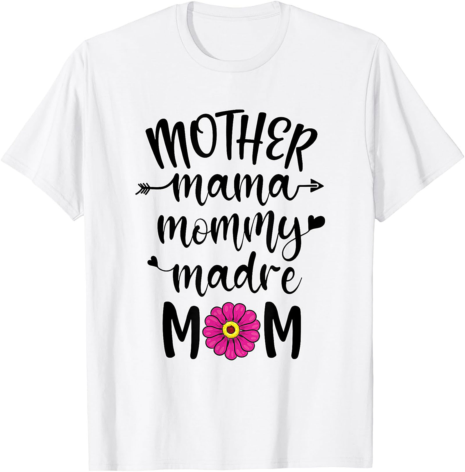 Mother Mama Mommy Madre Mom T-shirt Floral Mother's Day Tee
