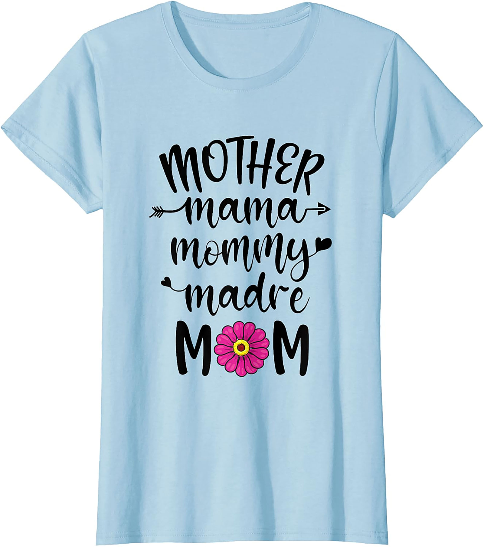 Mother Mama Mommy Madre Mom T-shirt Floral Mother's Day Tee
