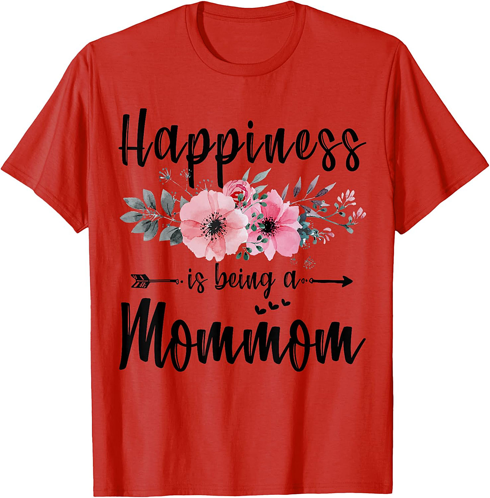 Happiness Is Being A Mommom T-Shirt Floral Grandmother Tee