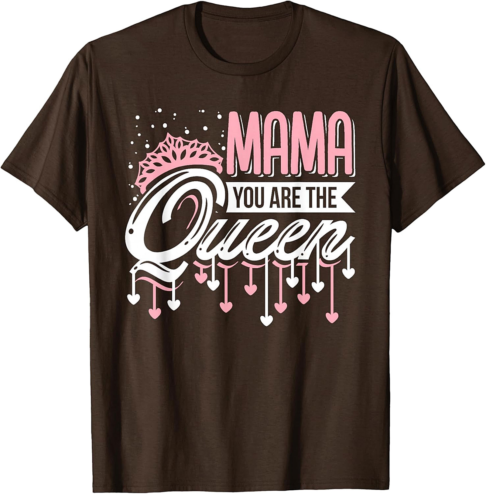  Mama You Are The Queen Graphic Tee Premium Mom Gift