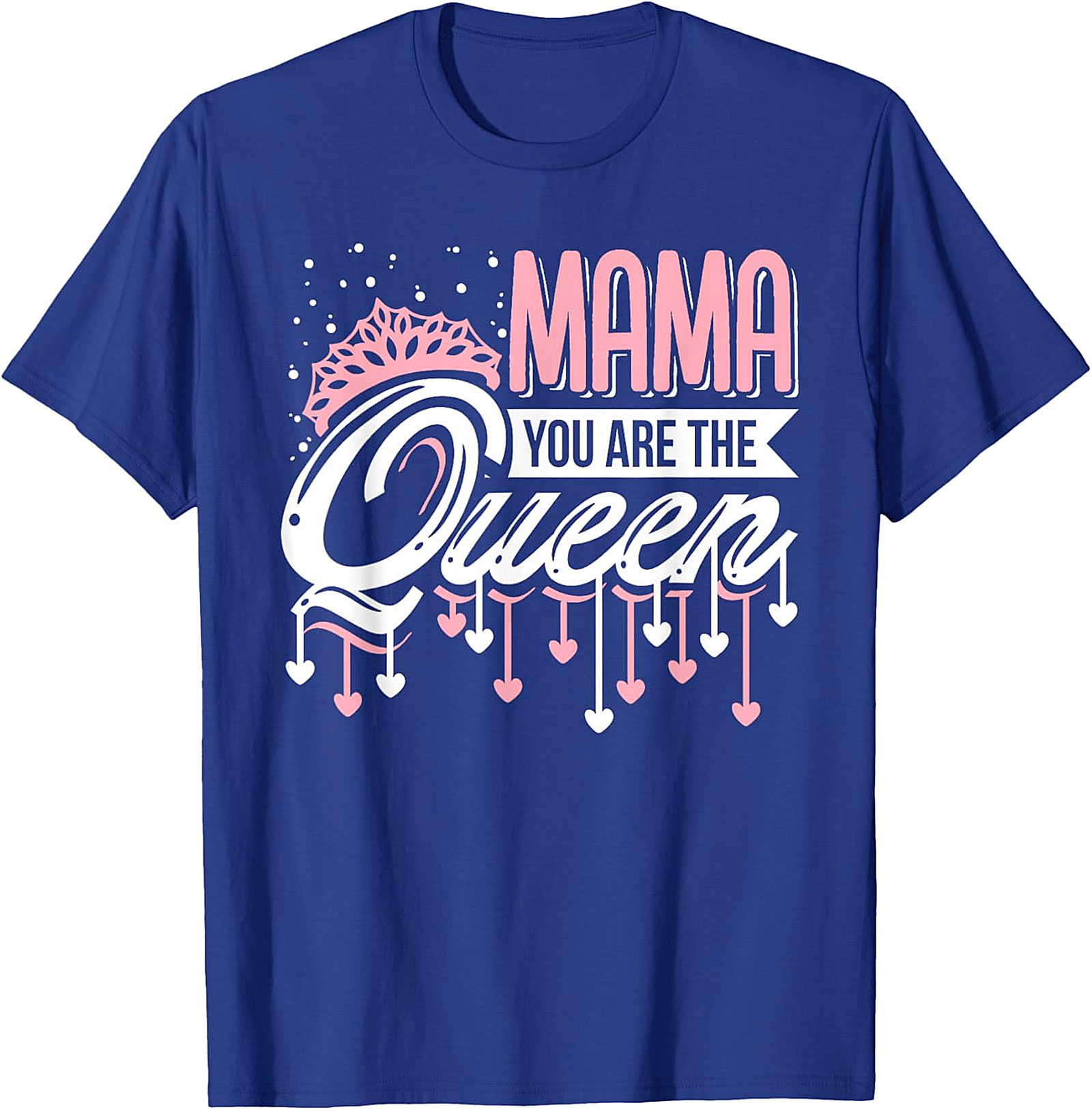  Mama You Are The Queen Graphic Tee Premium Mom Gift