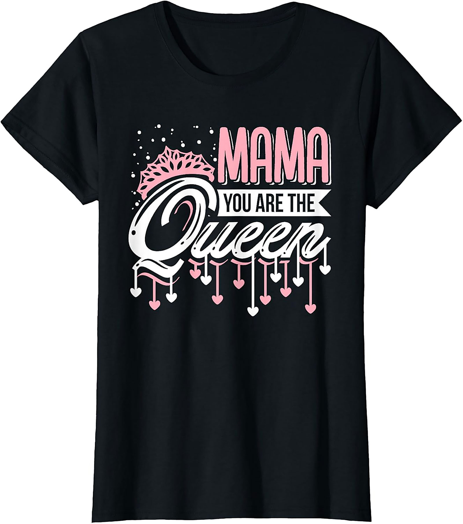  Mama You Are The Queen Graphic Tee Premium Mom Gift