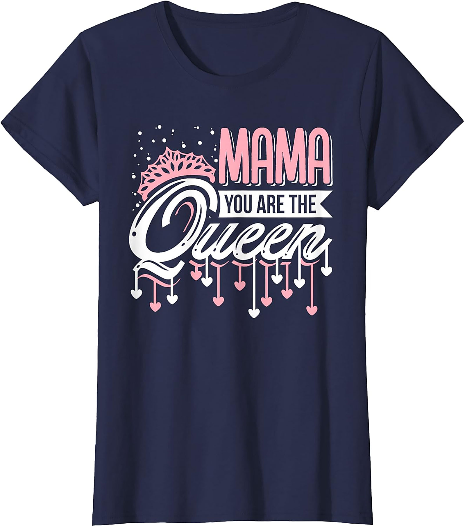  Mama You Are The Queen Graphic Tee Premium Mom Gift