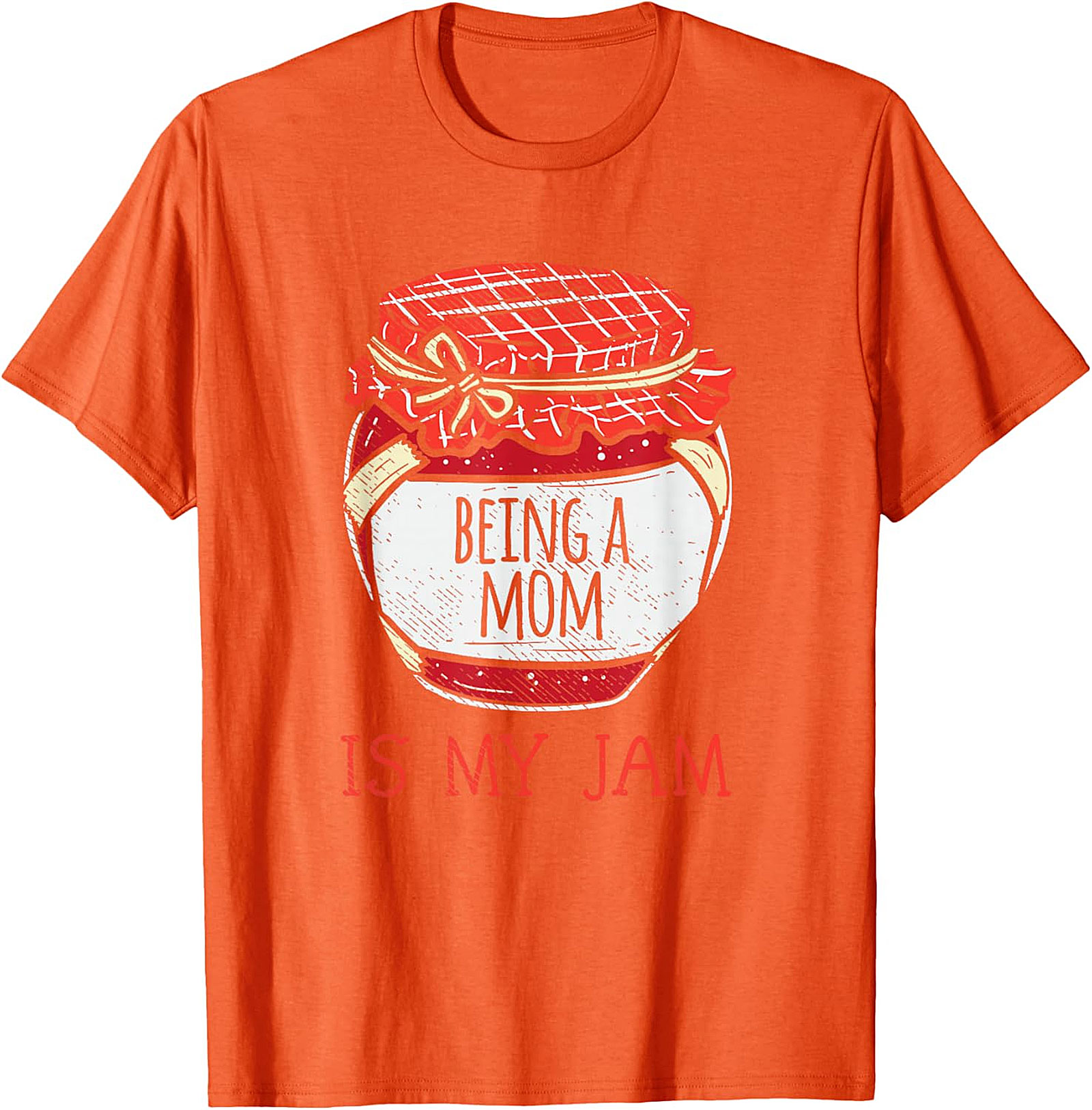 Being a Mom Is My Jam T-Shirt | Funny Motherhood Tee